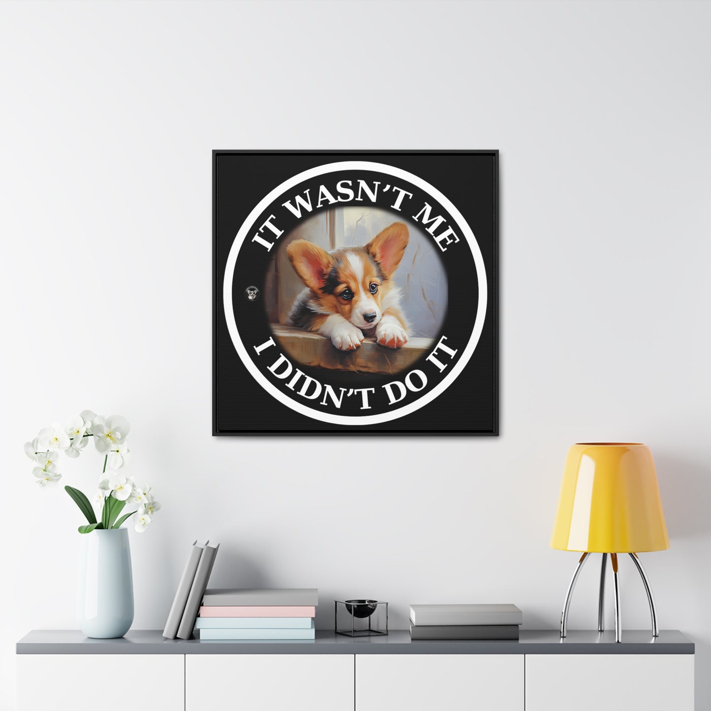 It Wasn't Me...I Didn't Do It - Framed on Canvas