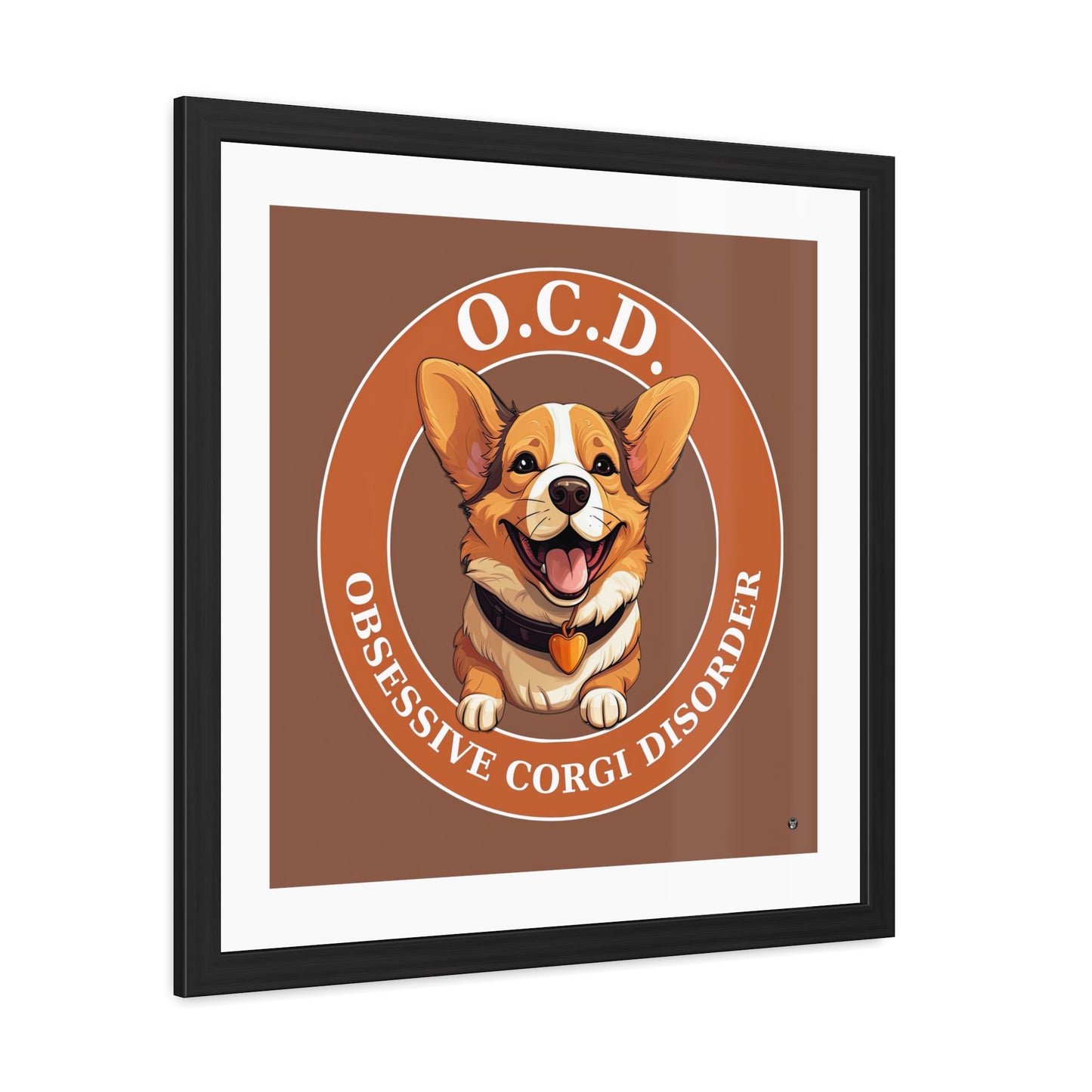 O.C.D. Obsessive Corgi Disorder - Framed Print
