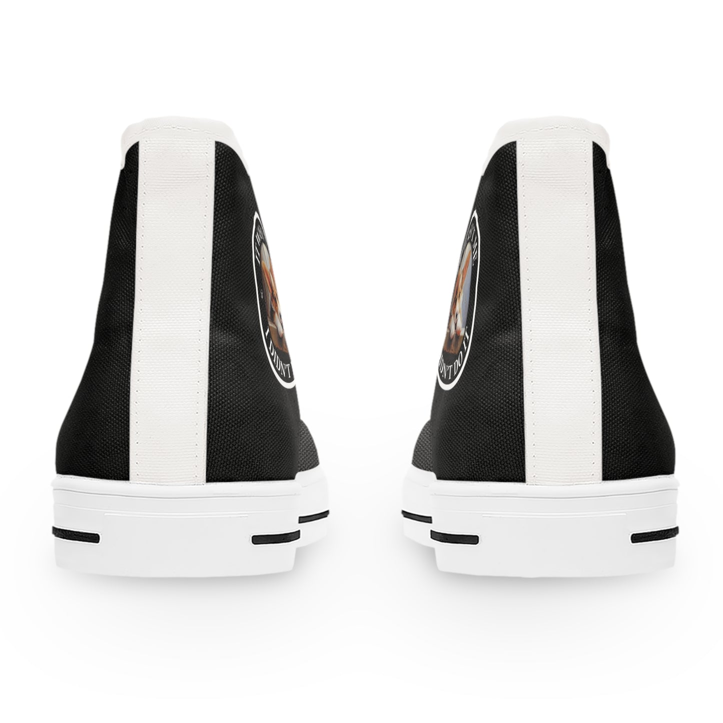 It Wasn't Me...I Didn't Do It - Women's High Top Sneakers