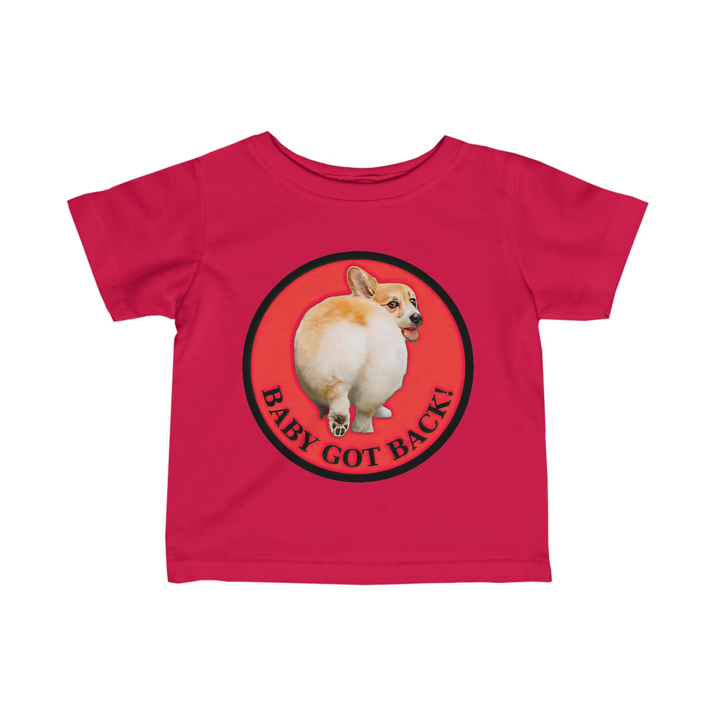 Baby Got Back - Infant Tee