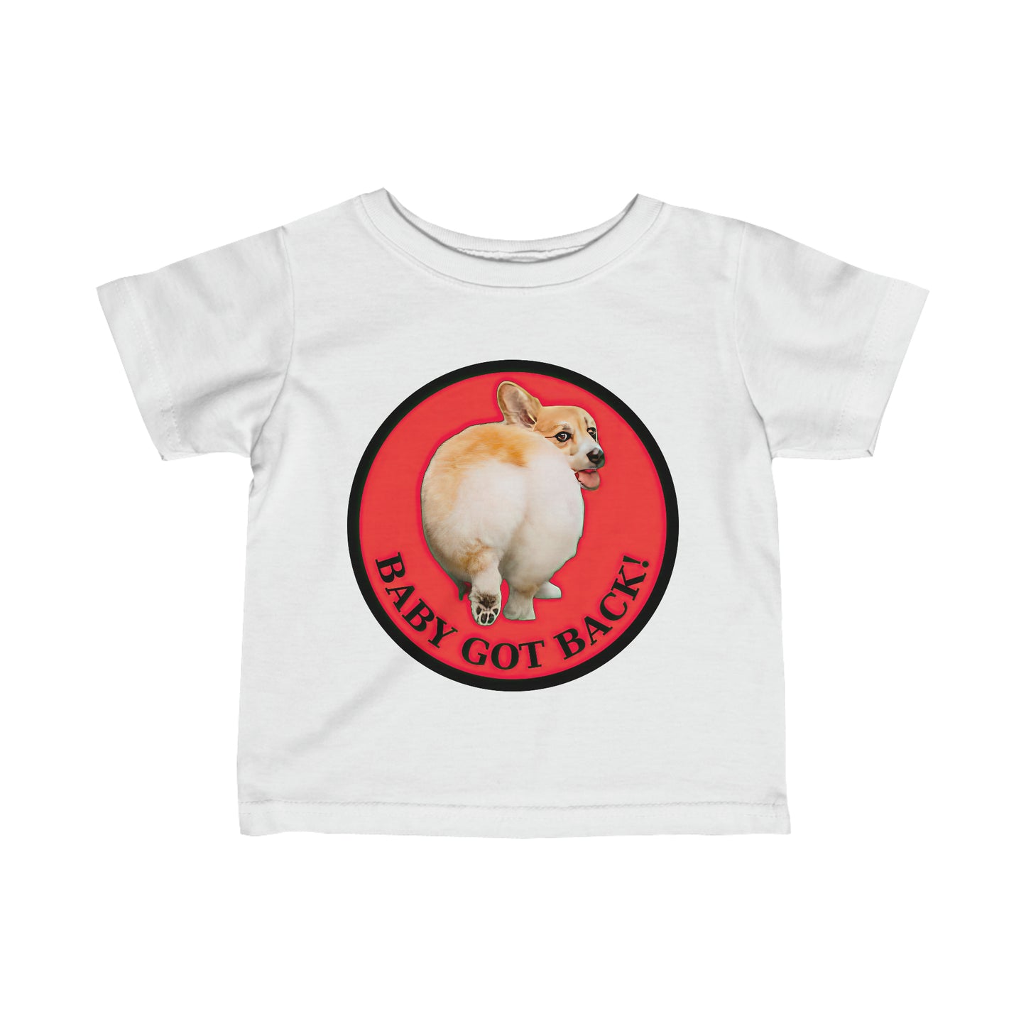Baby Got Back - Infant Tee