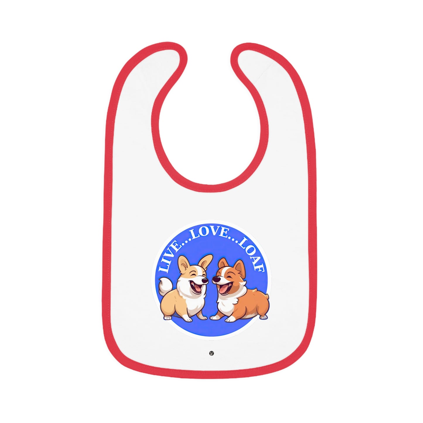 Live...Love...Loaf - Baby Bib