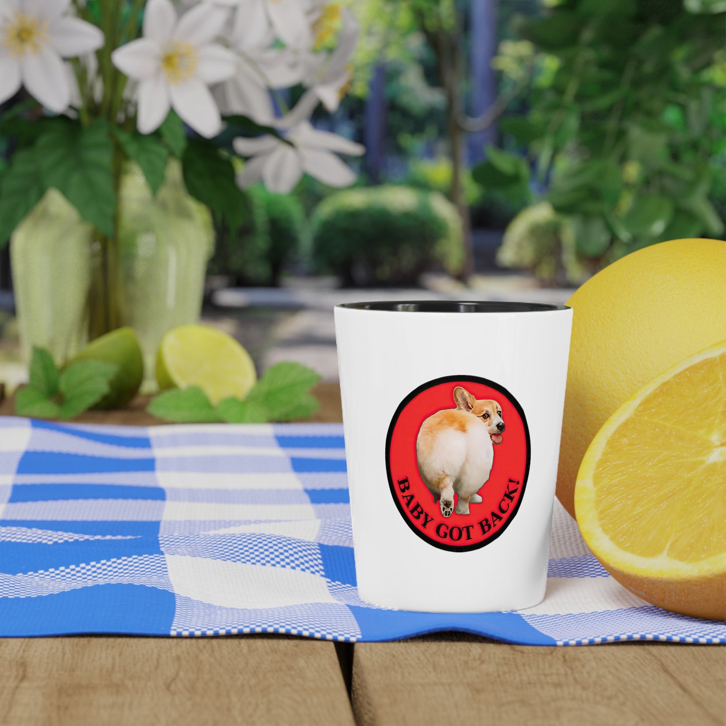 Baby Got Back - Espresso/Shot Glass