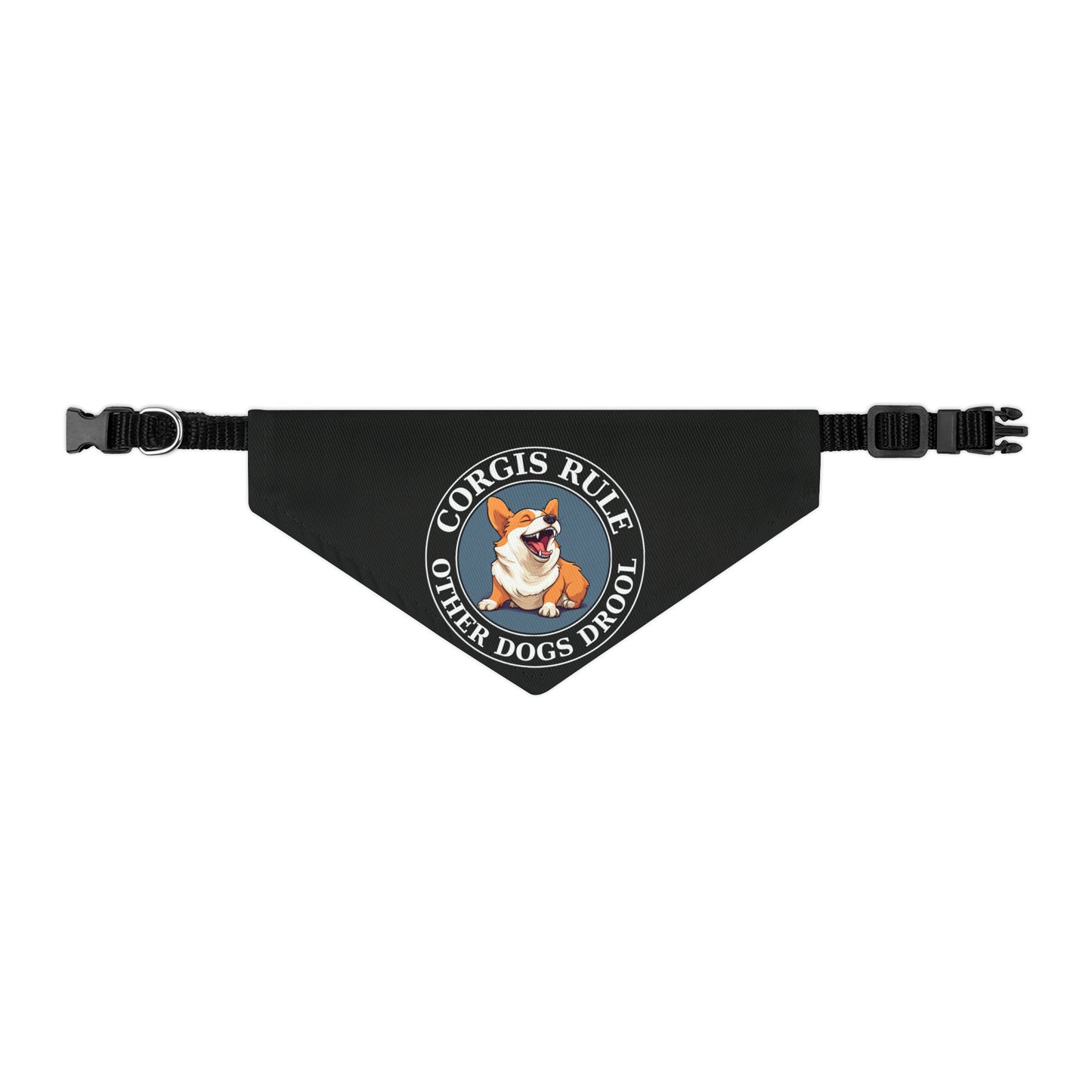 Corgis Rule...Other Dogs Drool - Bandana Collar