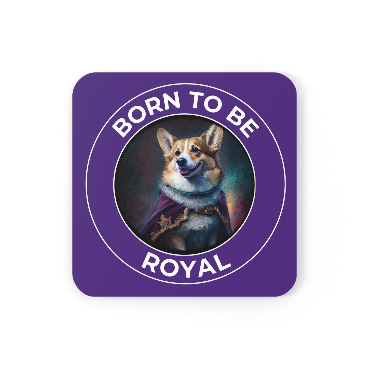 Born To Be Royal - Coasters