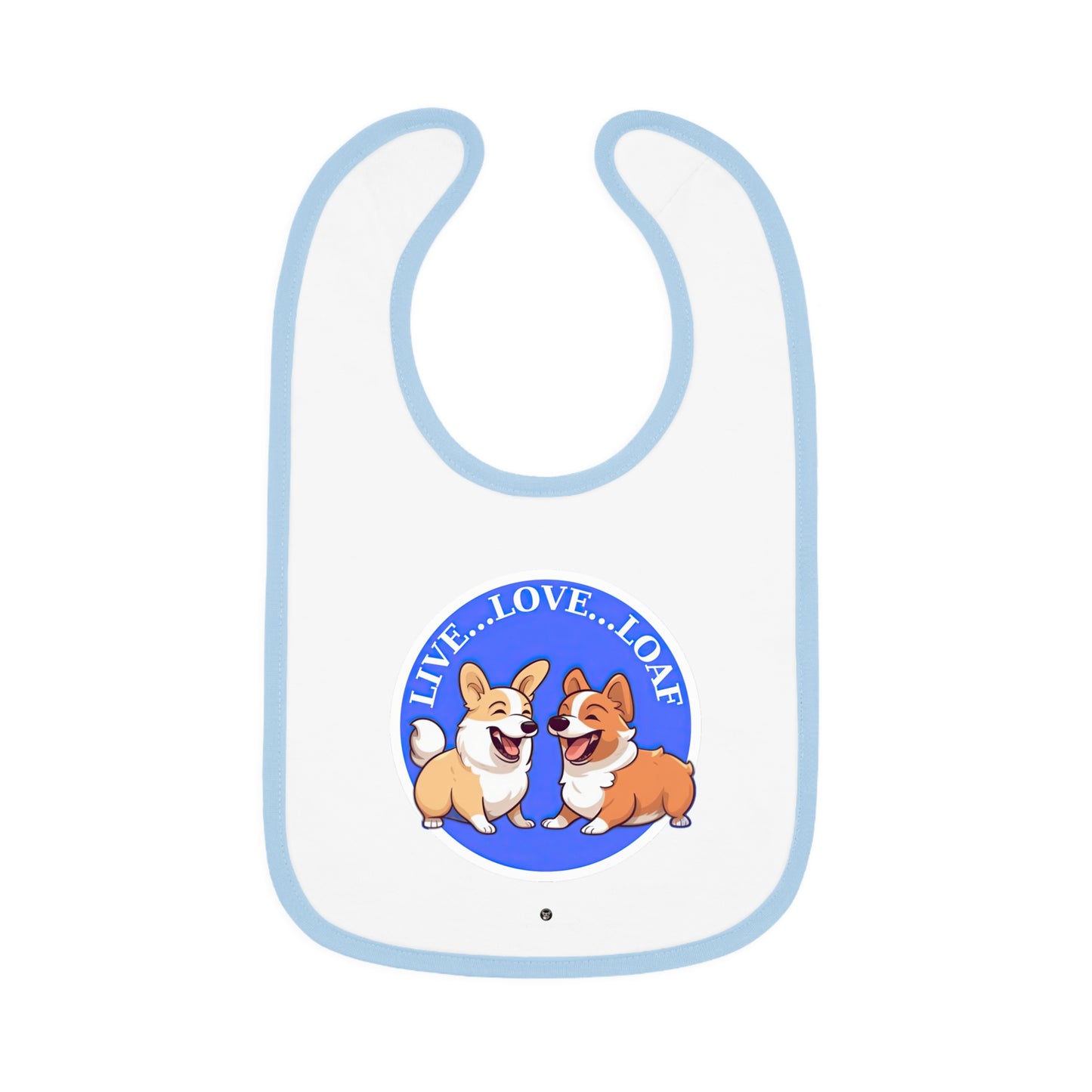 Live...Love...Loaf - Baby Bib