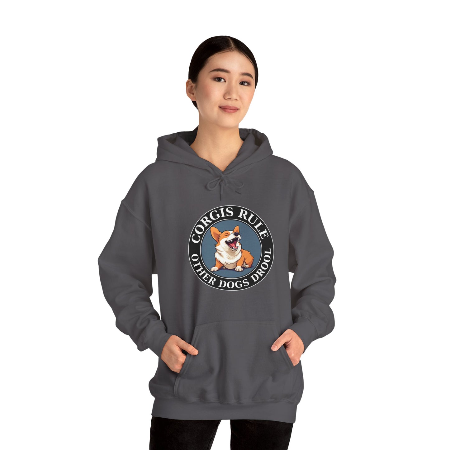 Corgis Rule...Other Dogs Drool - Hoodie