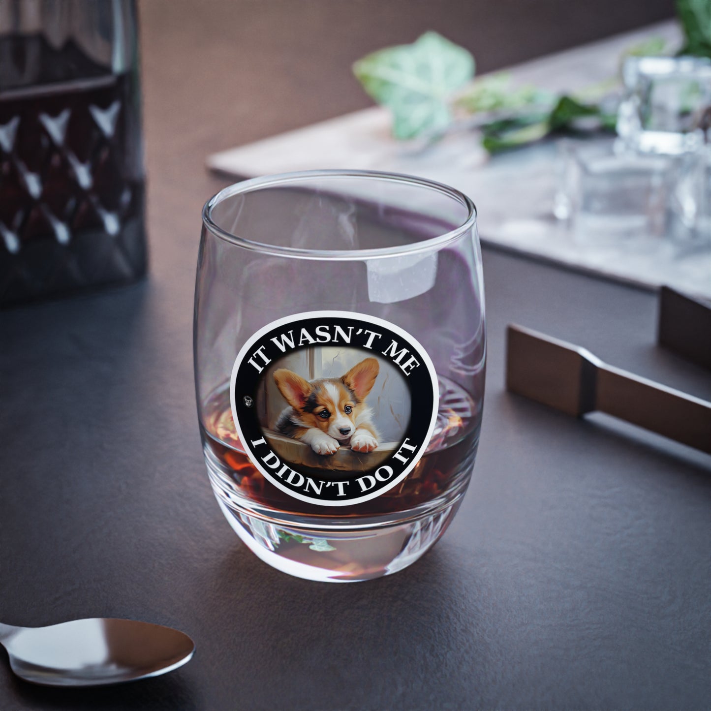 It Wasn't Me...I Didn't Do It - Whiskey/Juice Glass