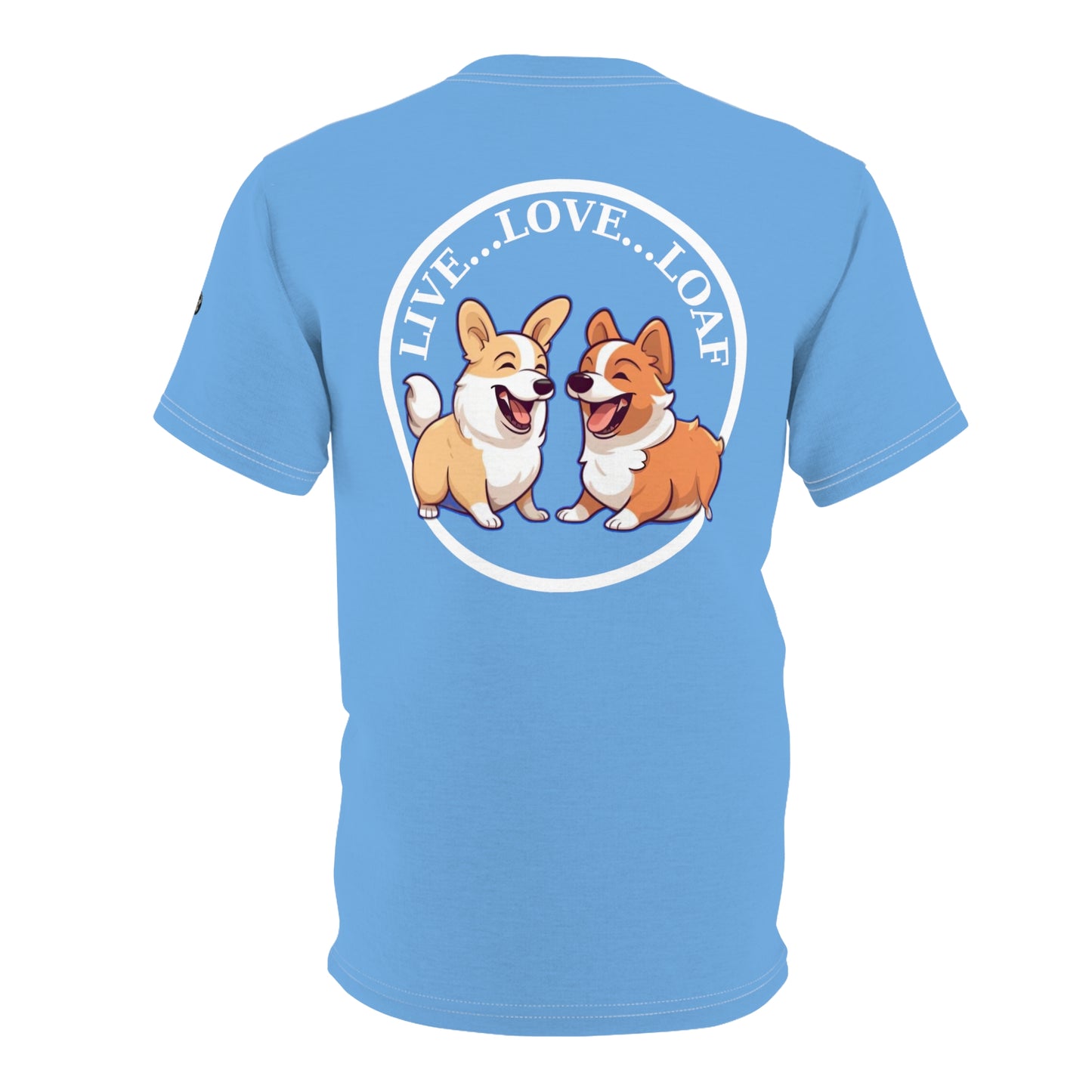 Live...Love...Loaf T-Shirt