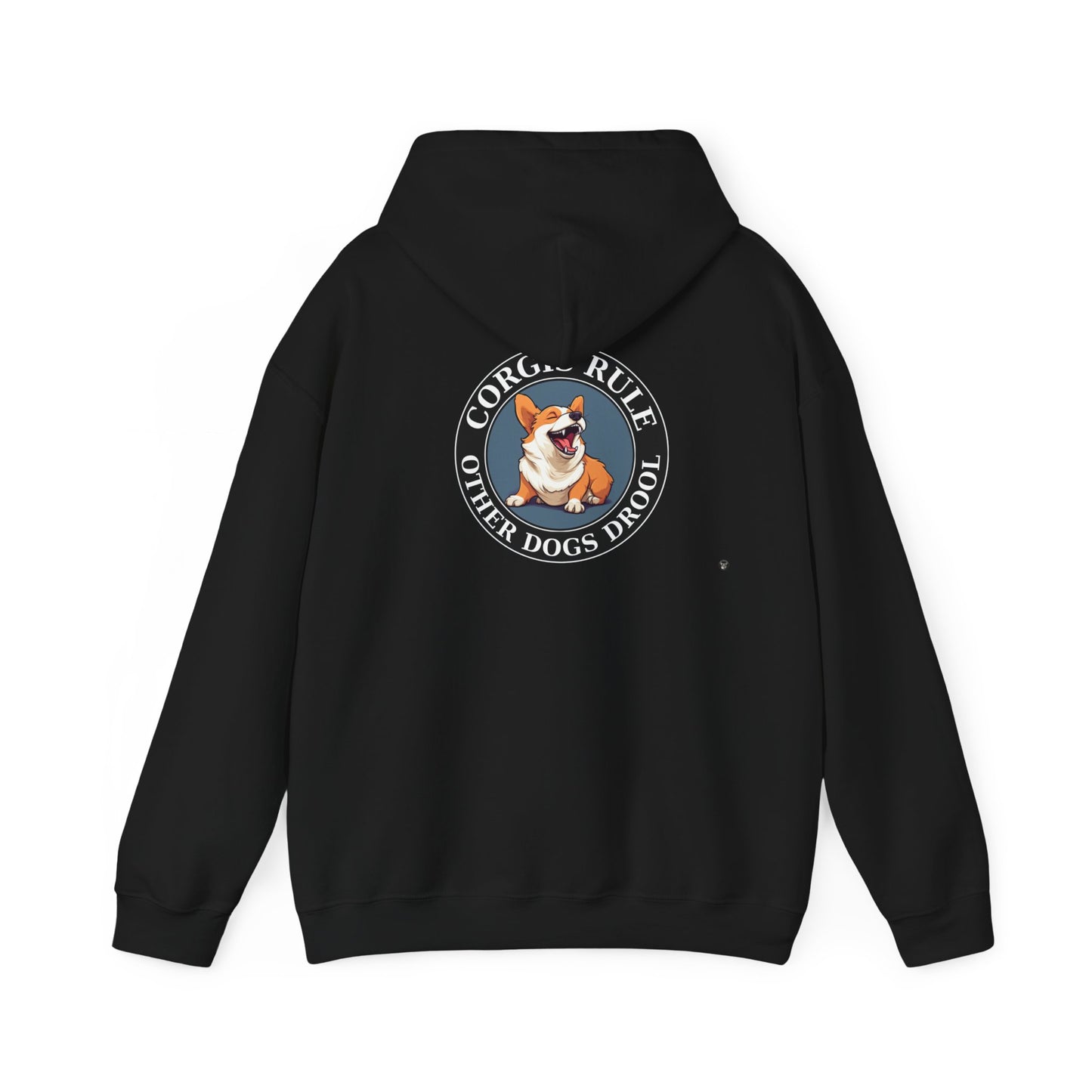 Corgis Rule...Other Dogs Drool - Hoodie