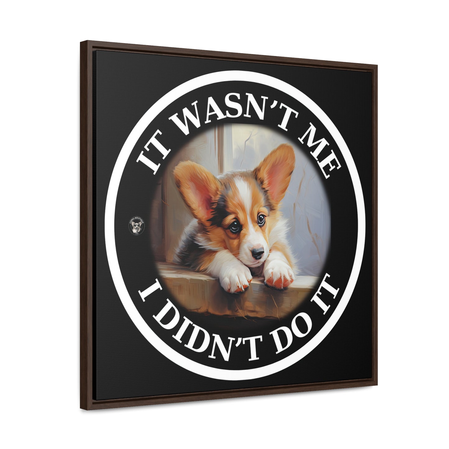 It Wasn't Me...I Didn't Do It - Framed on Canvas