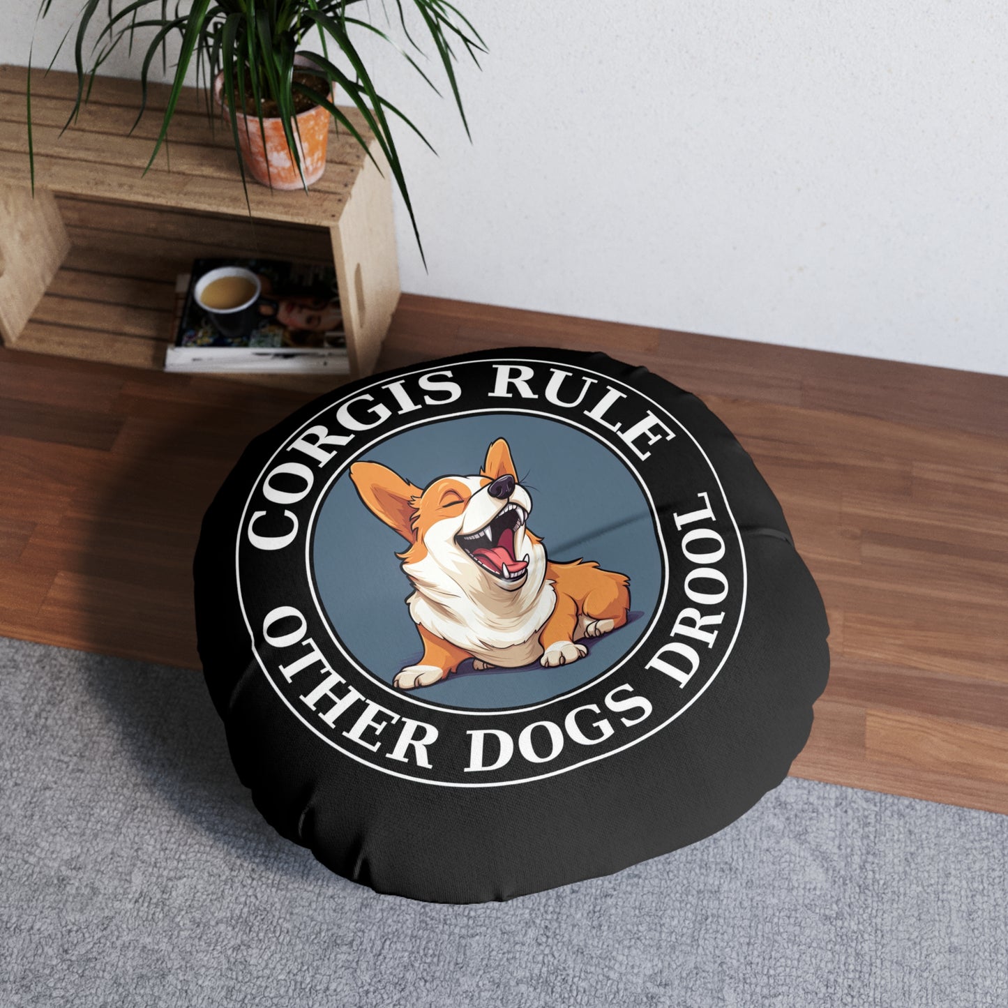Corgis Rule...Other Dogs Drool - Floor Pillow
