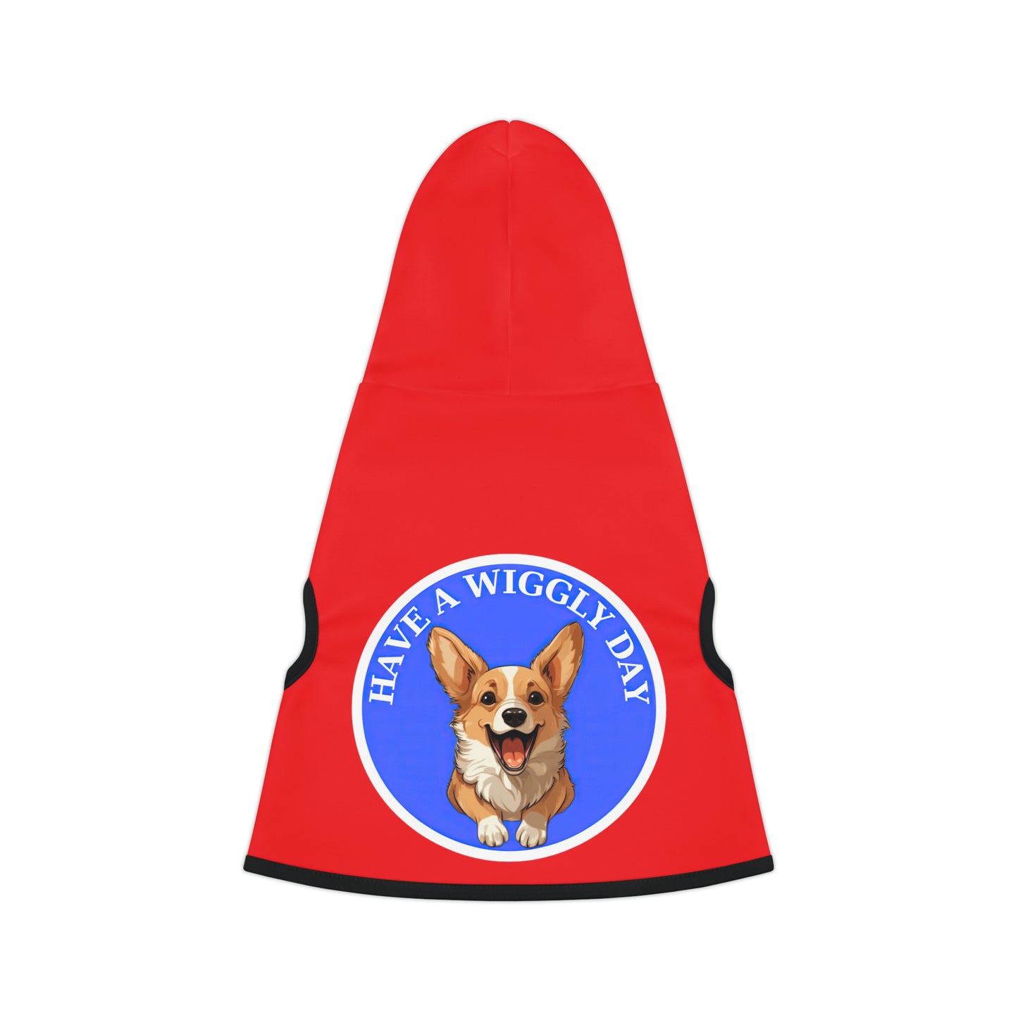 Have a Wiggly Day - Pet Hoodie