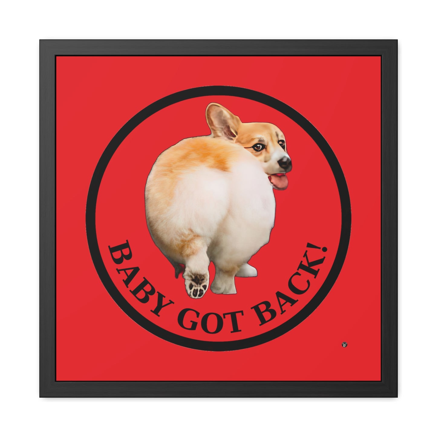 Baby Got Back - Framed Print