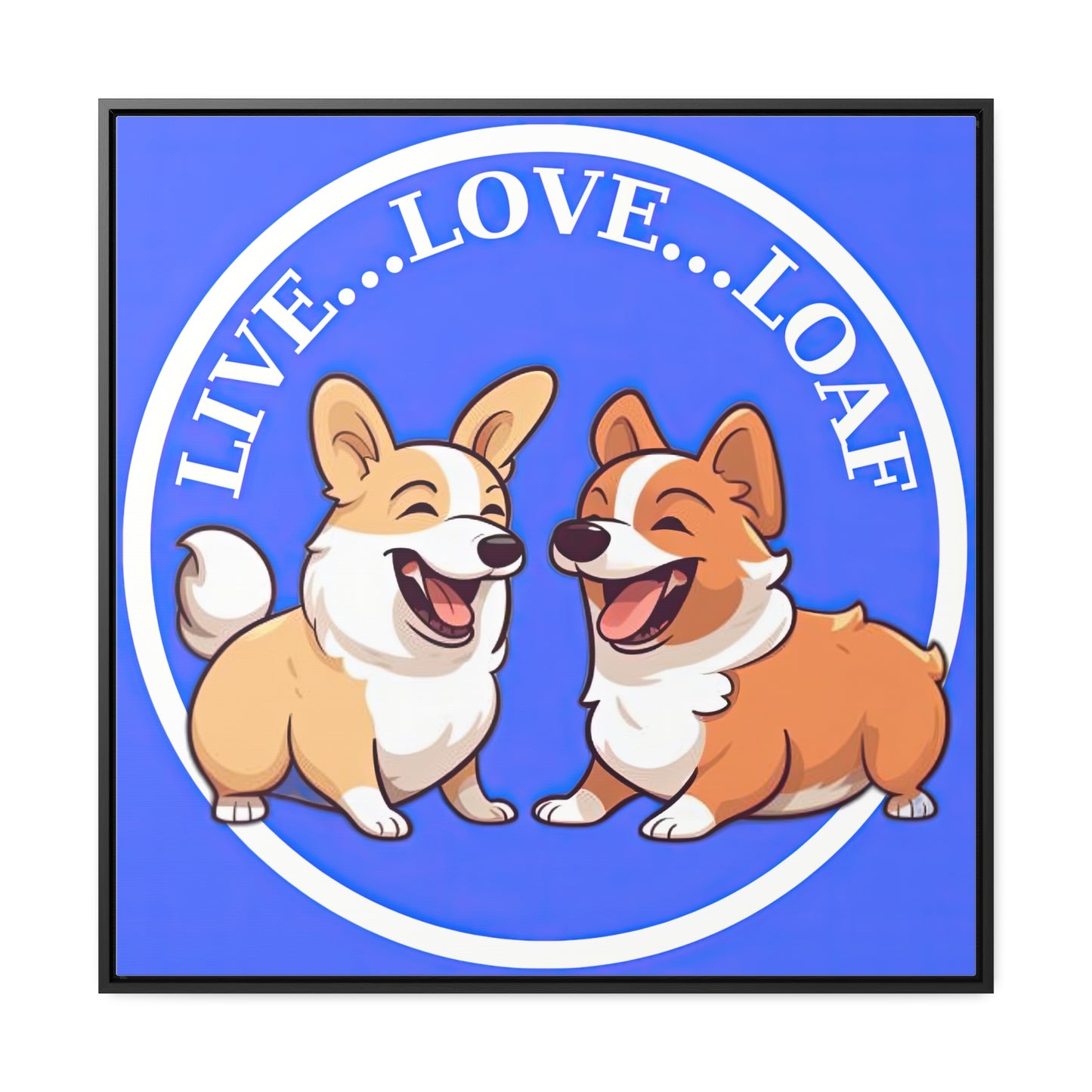 Live...Love...Loaf - Framed on Canvas