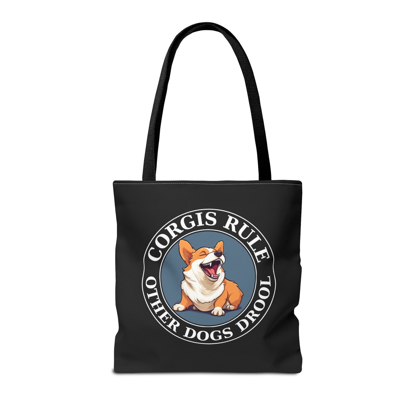 Corgis Rule...Other Dogs Drool - Tote Bag