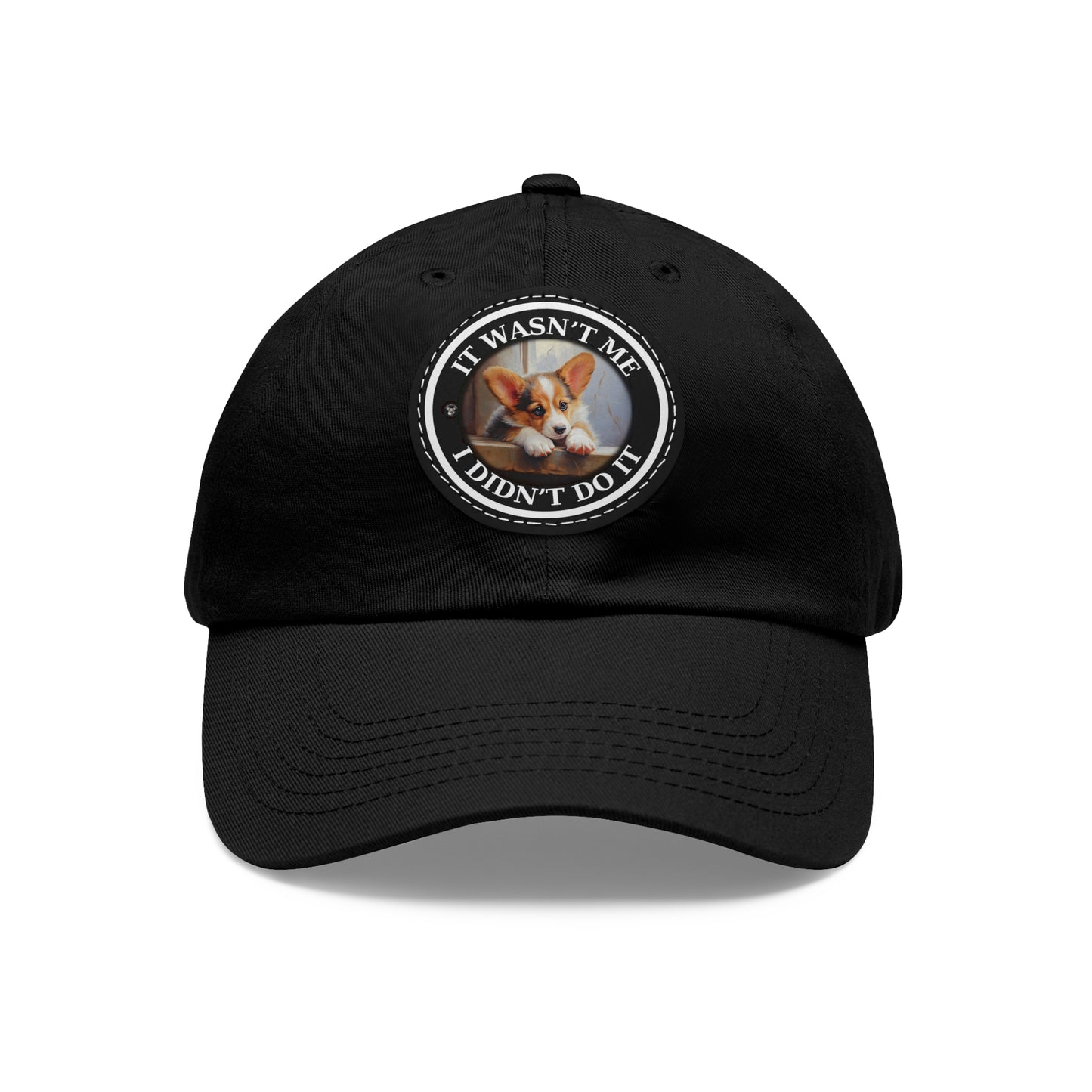 It Wasn't Me...I Didn't Do It - Cap with Leather Patch