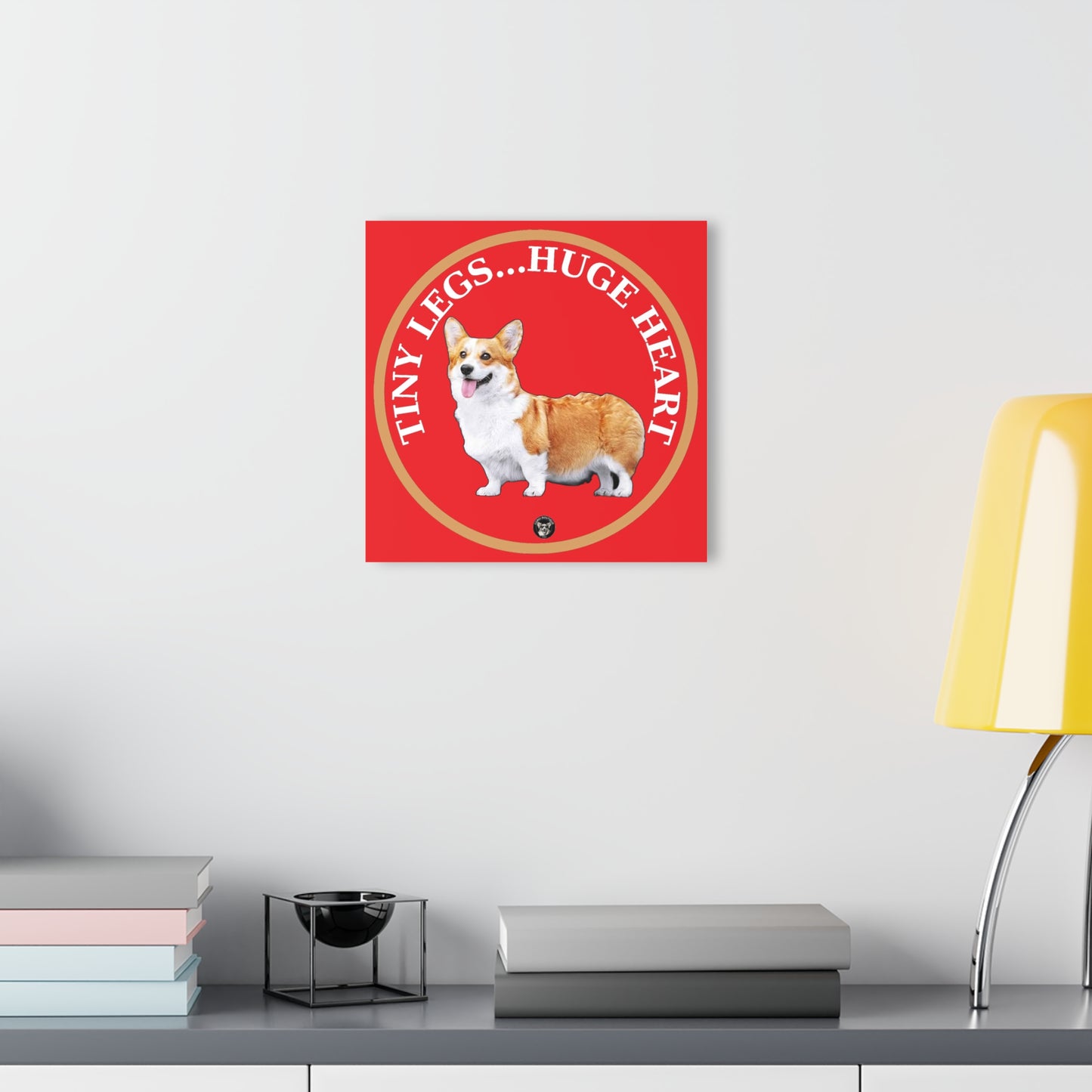 Tiny Legs...Huge Heart - Print on Acrylic