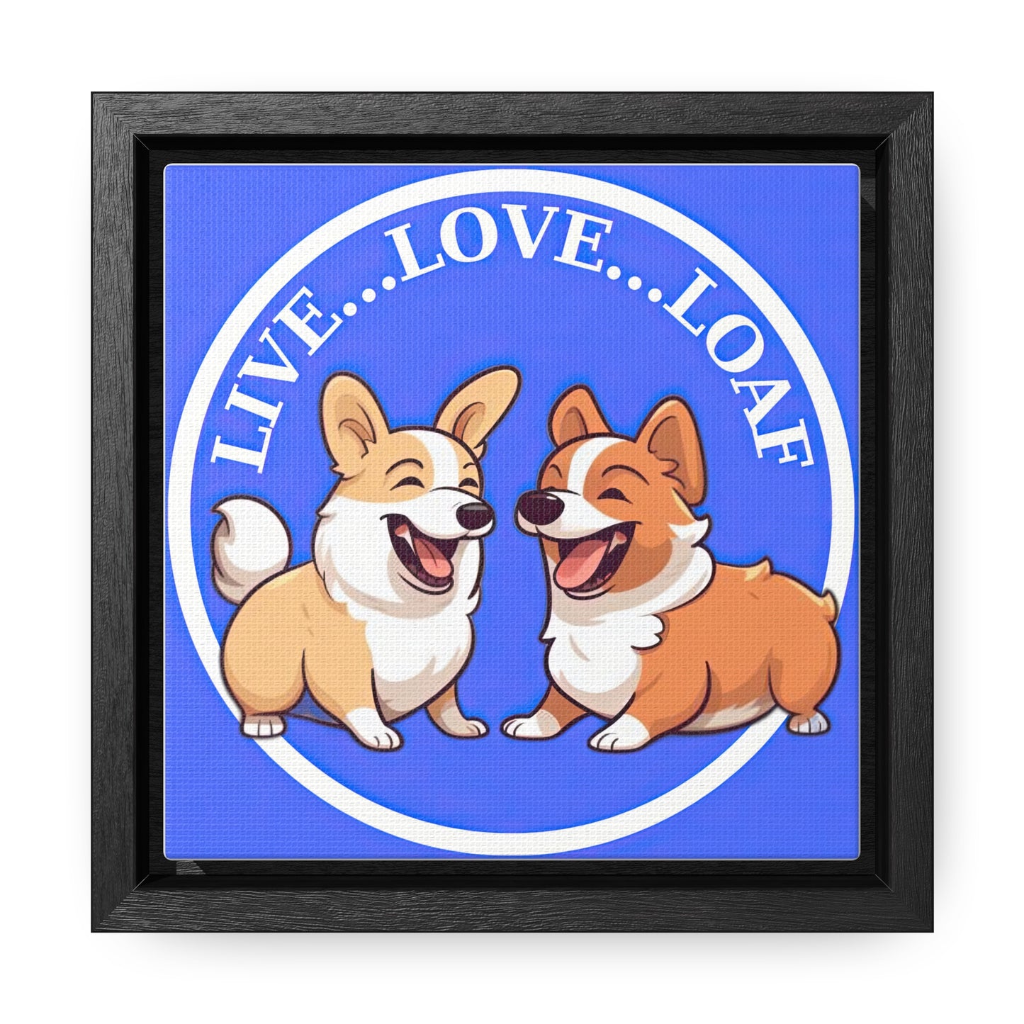 Live...Love...Loaf - Framed on Canvas