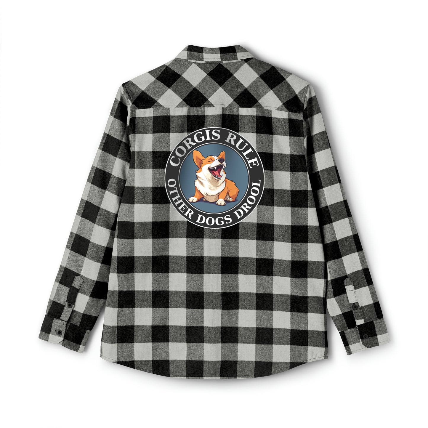 Corgis Rule...Other Dogs Drool - Flannel Shirt