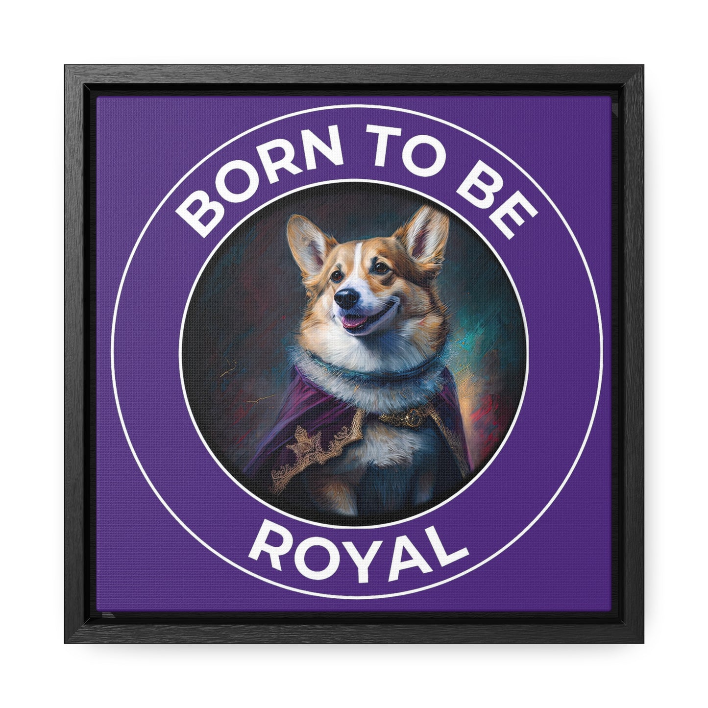 Born To Be Royal - Framed on Canvas