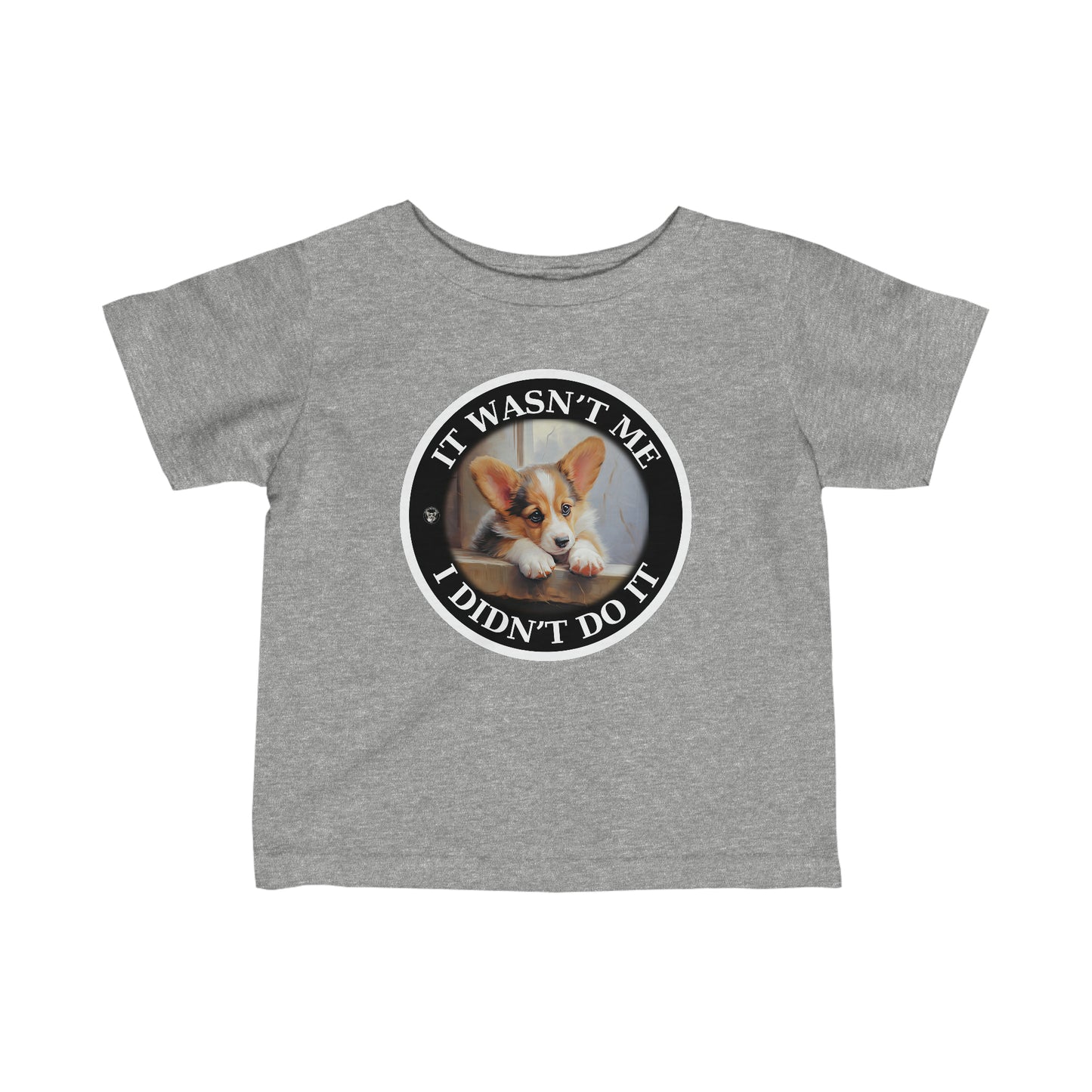 It Wasn't Me...I Didn't Do It - Infant Tee
