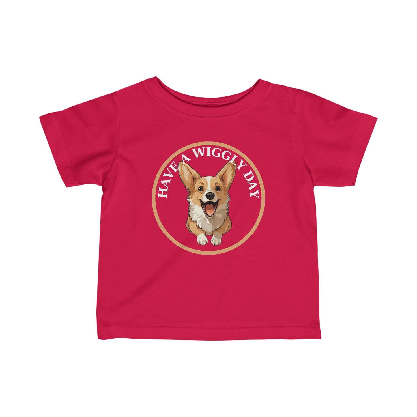 Have a Wiggly Day - Infant Tee