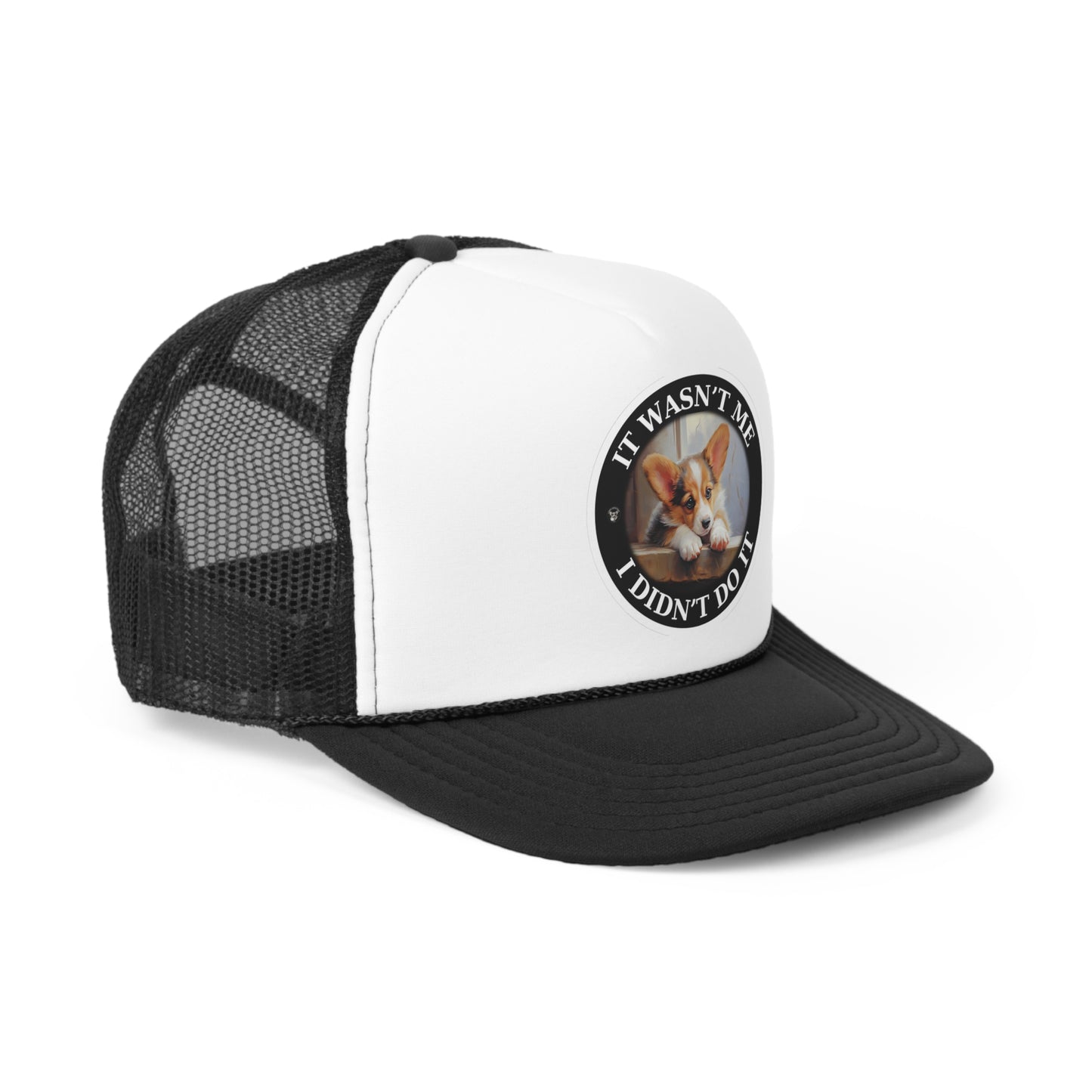 It Wasn't Me...I Didn't Do It - Trucker Cap