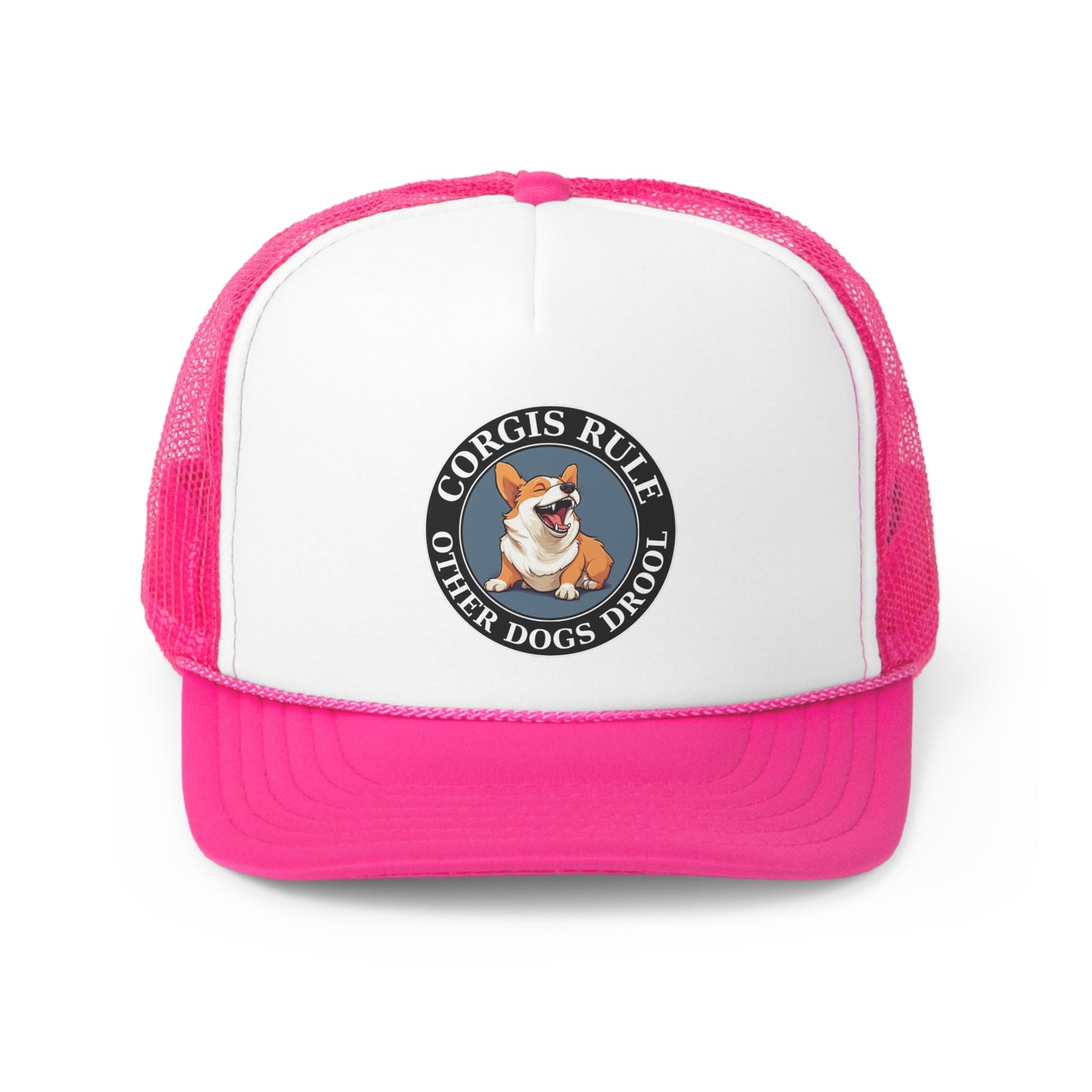 Corgis Rule...Other Dogs Drool - Trucker Cap