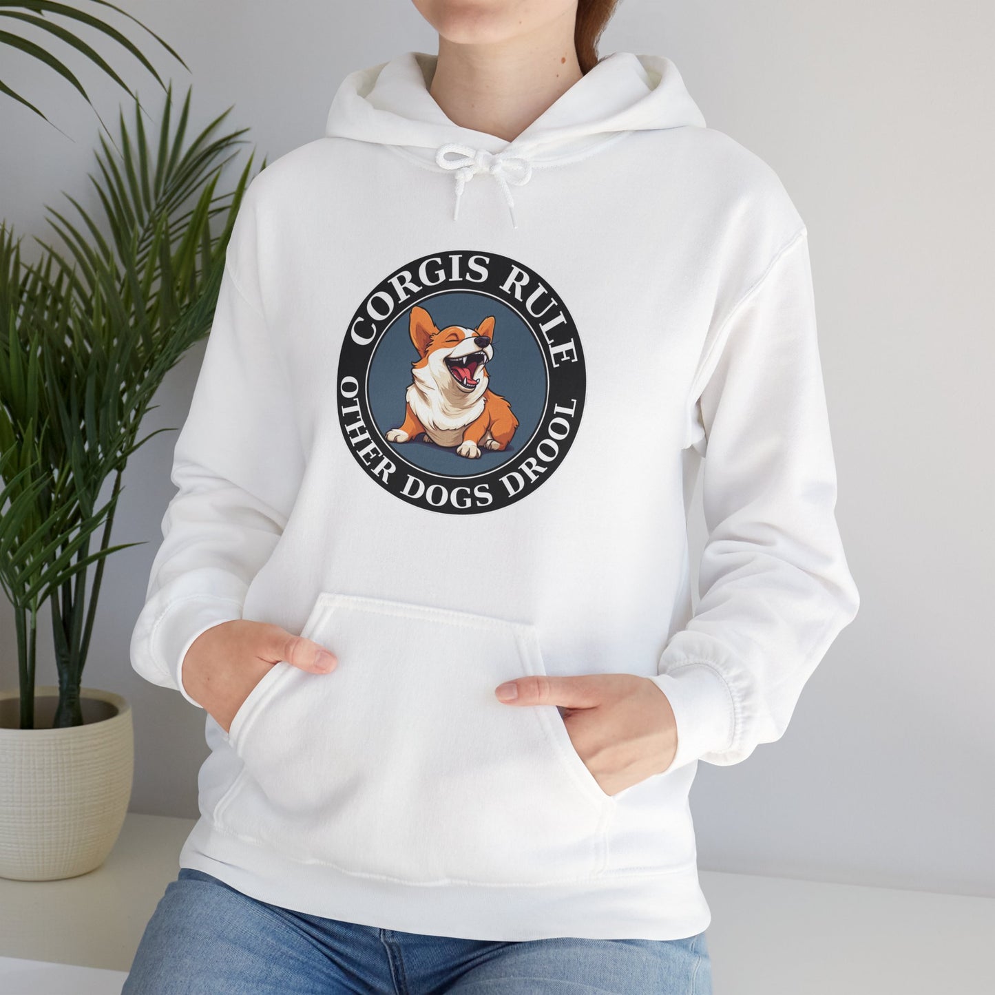 Corgis Rule...Other Dogs Drool - Hoodie