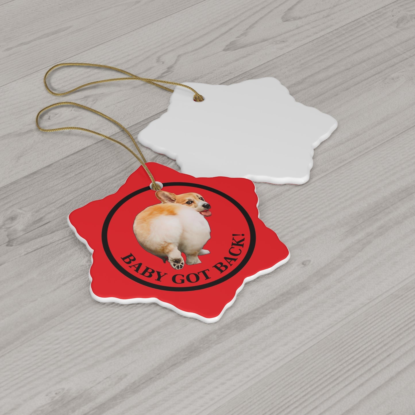 Baby Got Back - Ceramic Ornament