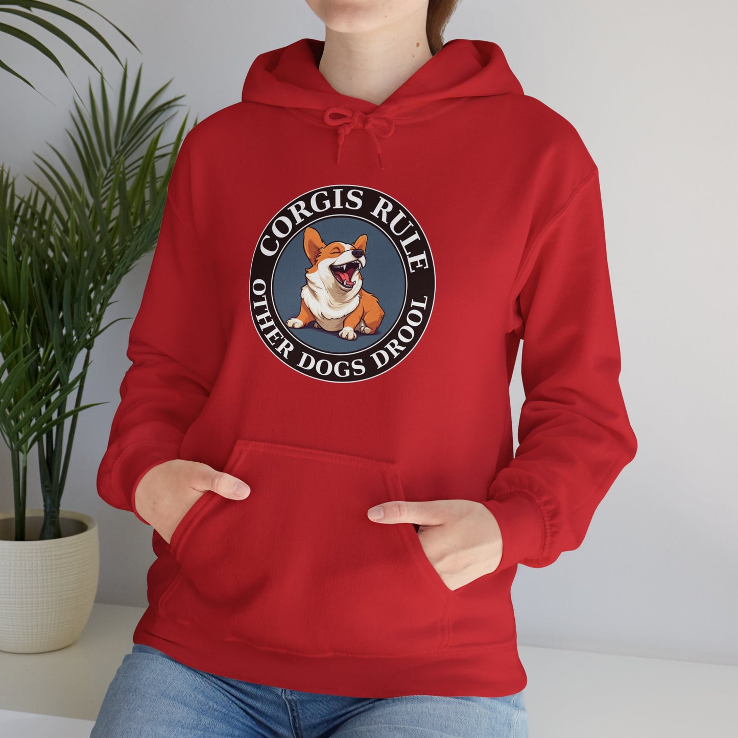 Corgis Rule...Other Dogs Drool - Hoodie
