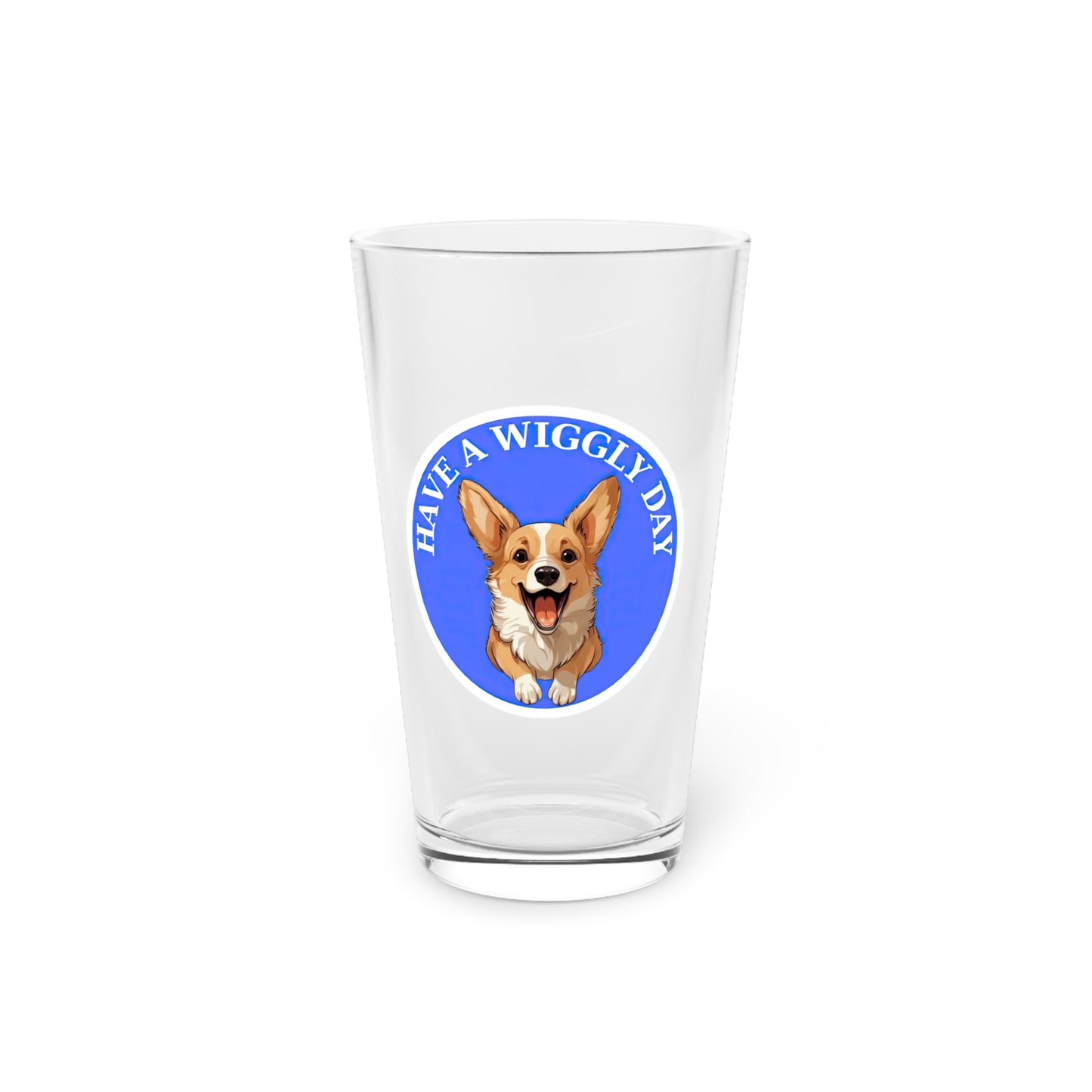 Have a Wiggly Day - Pint Glass