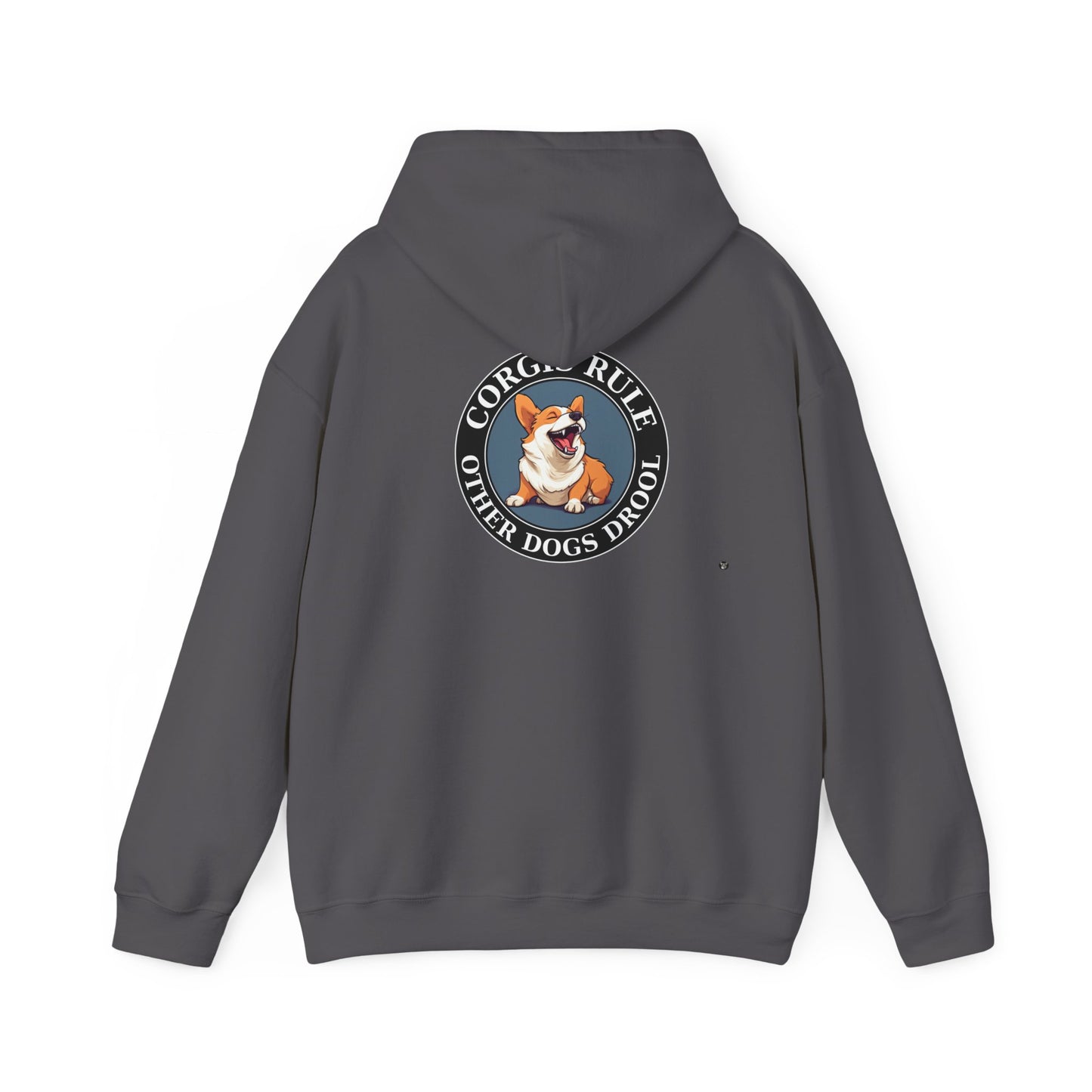 Corgis Rule...Other Dogs Drool - Hoodie