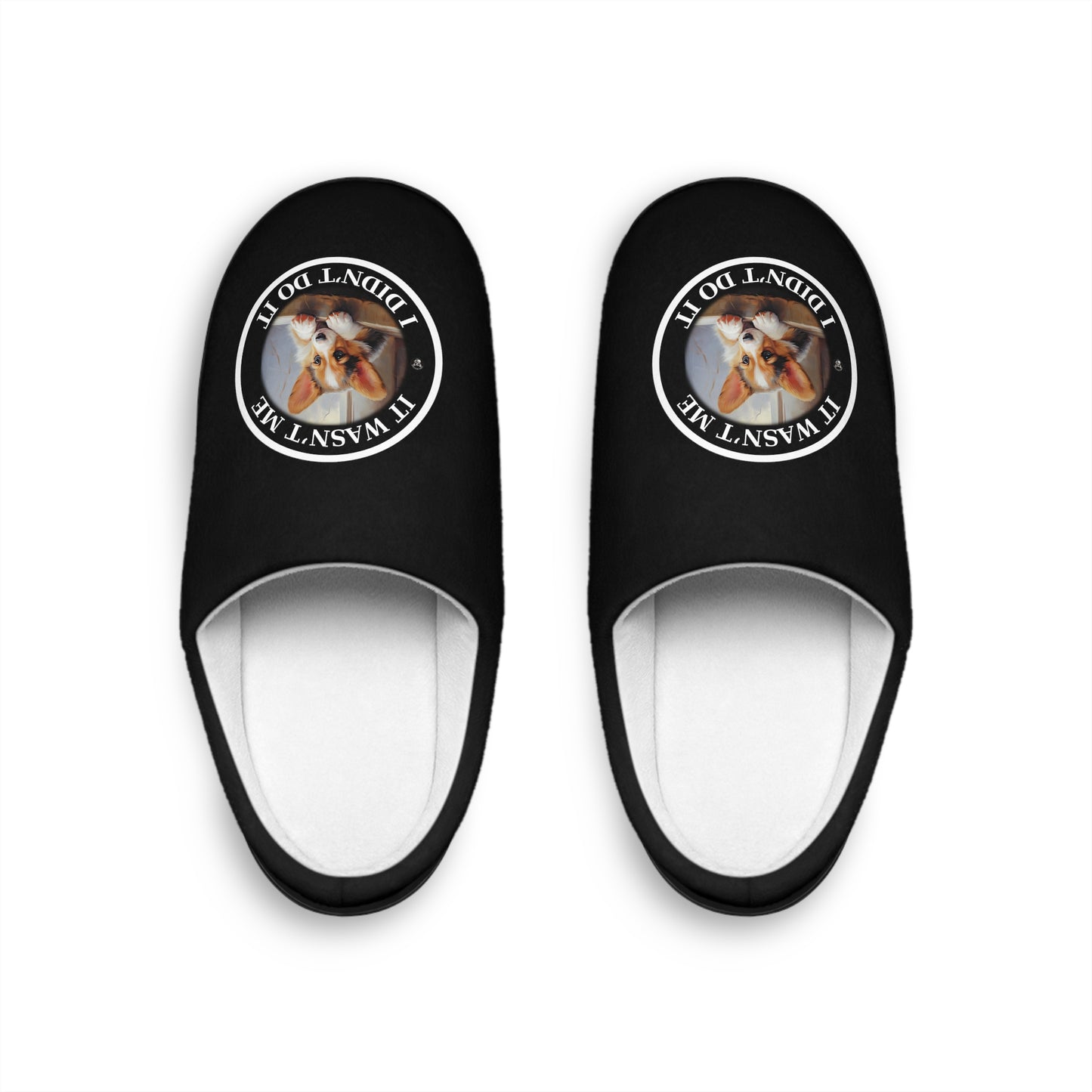It Wasn't Me...I Didn't Do It - Women's Slippers