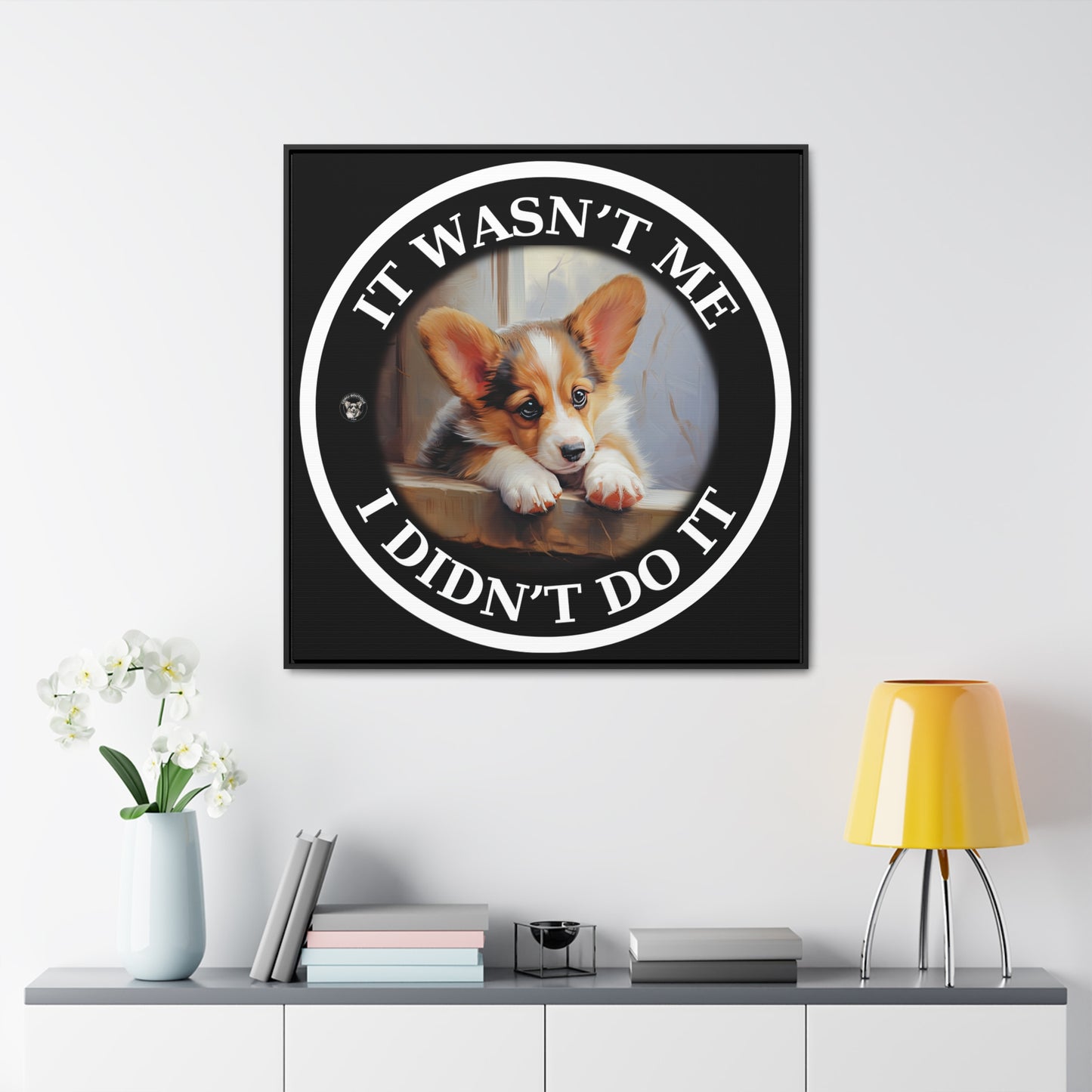 It Wasn't Me...I Didn't Do It - Framed on Canvas