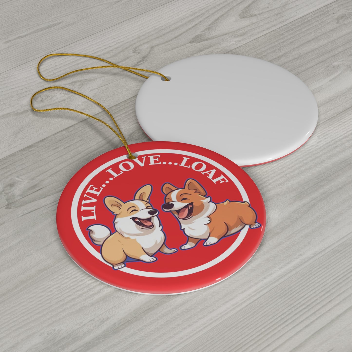 Live...Love...Loaf - Ceramic Ornament