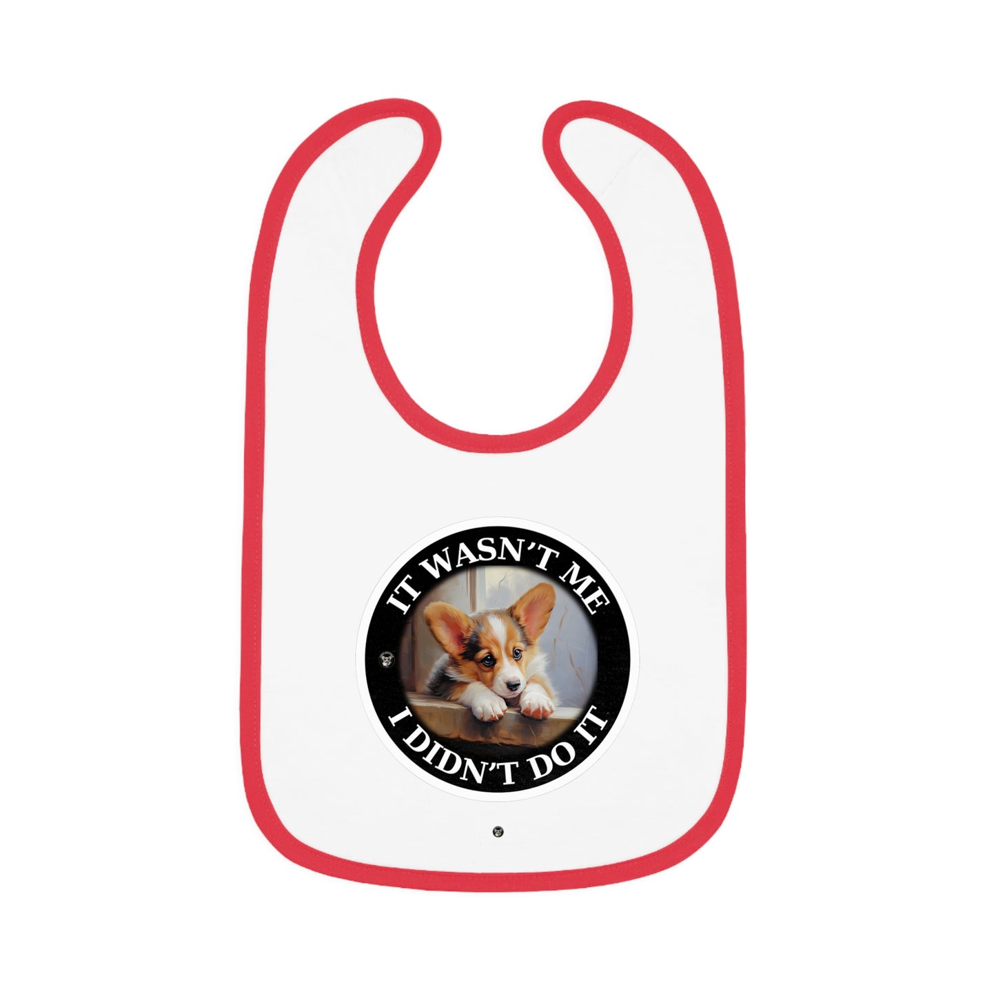 It Wasn't Me...I Didn't Do It - Baby Bib