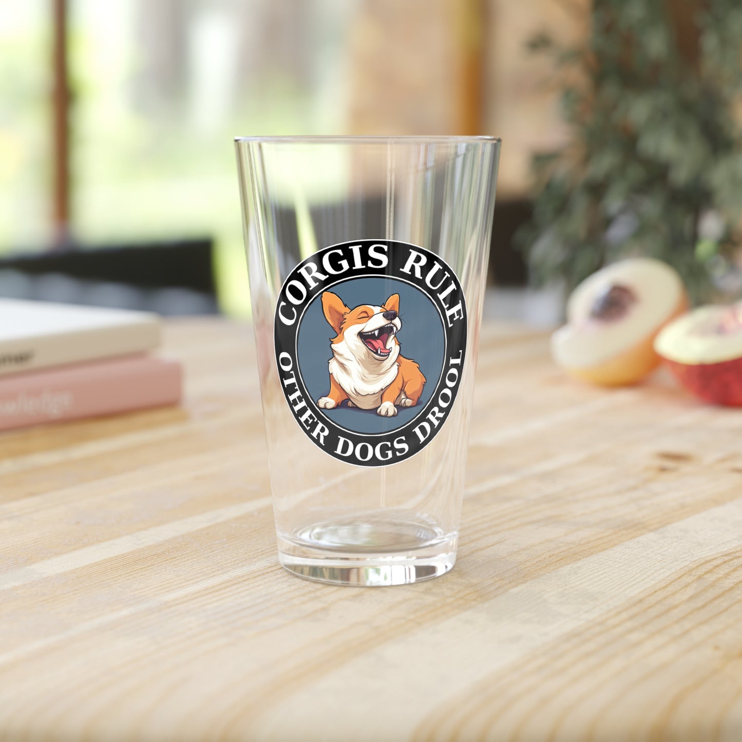 Corgis Rule...Other Dogs Drool - Pint Glass