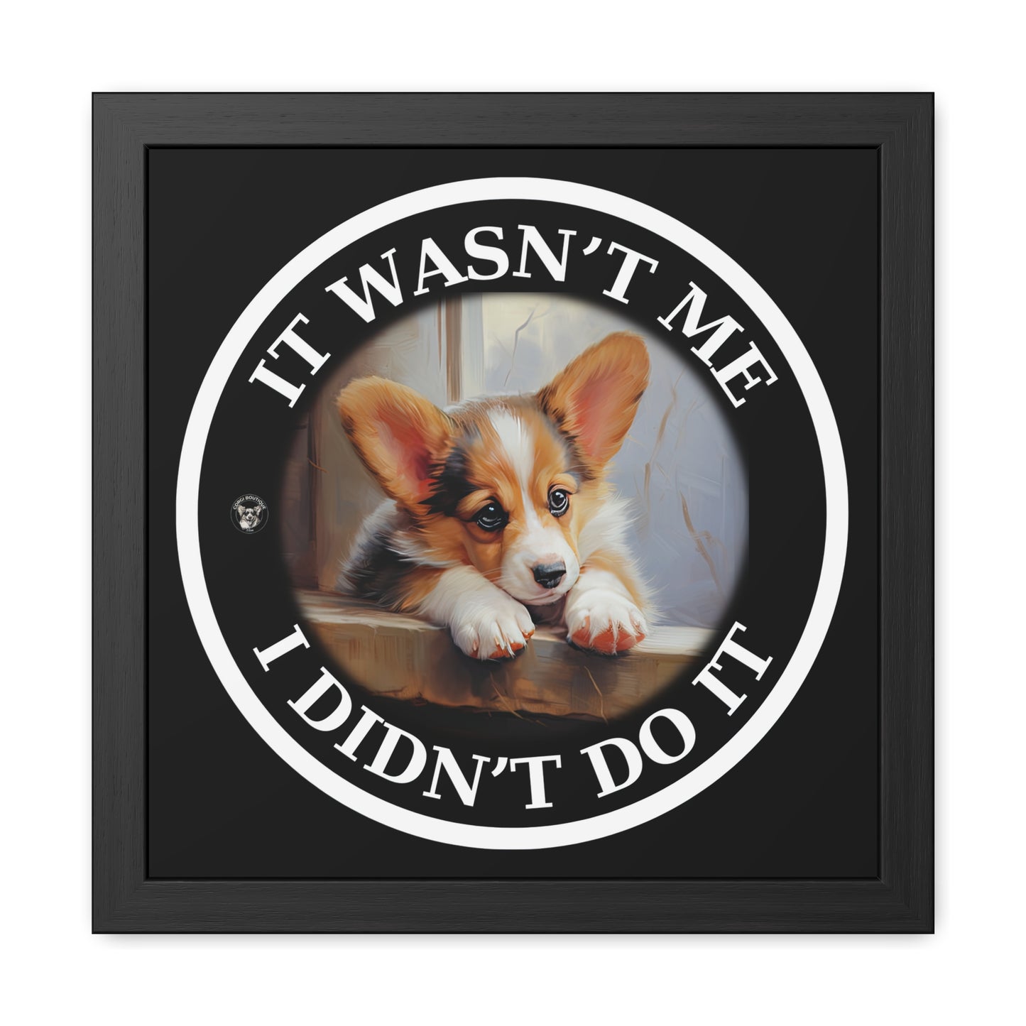 It Wasn't Me...I Didn't Do It - Framed Print