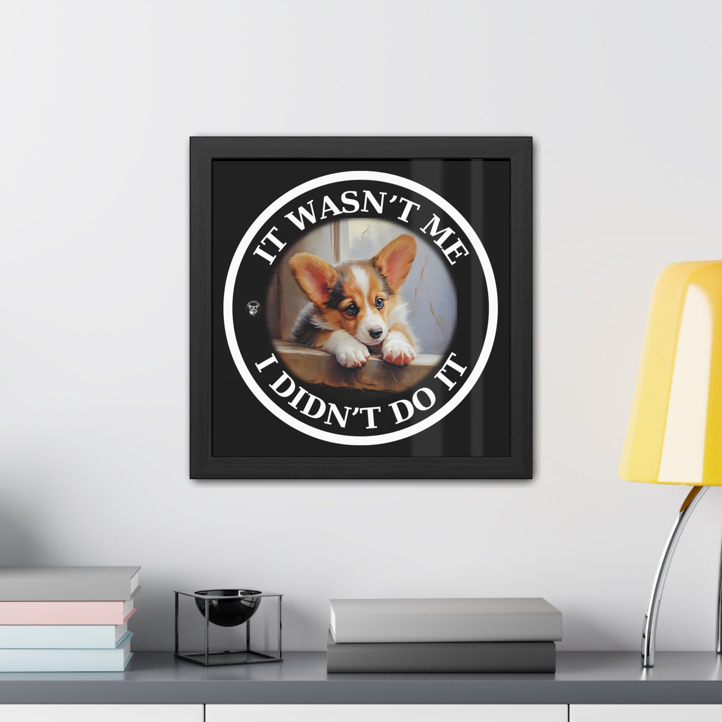 It Wasn't Me...I Didn't Do It - Framed Print
