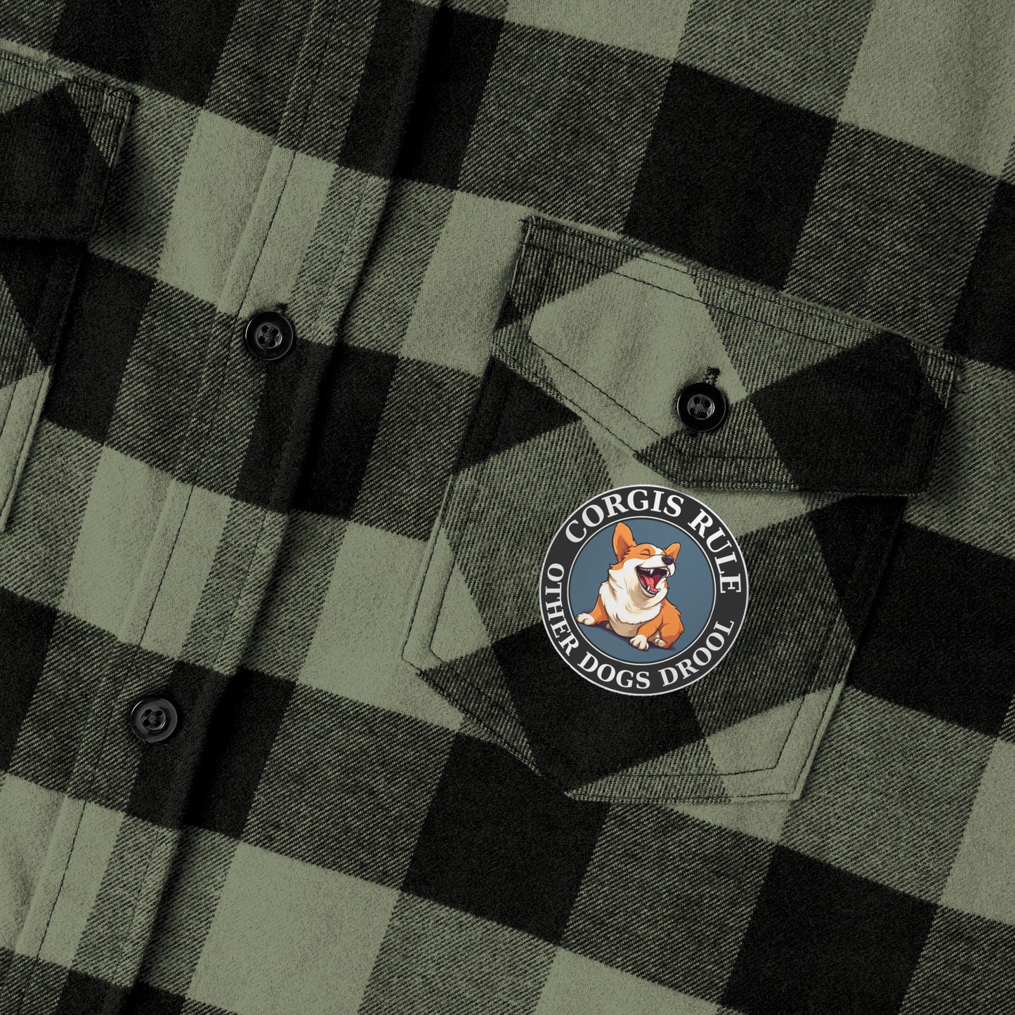 Corgis Rule...Other Dogs Drool - Flannel Shirt