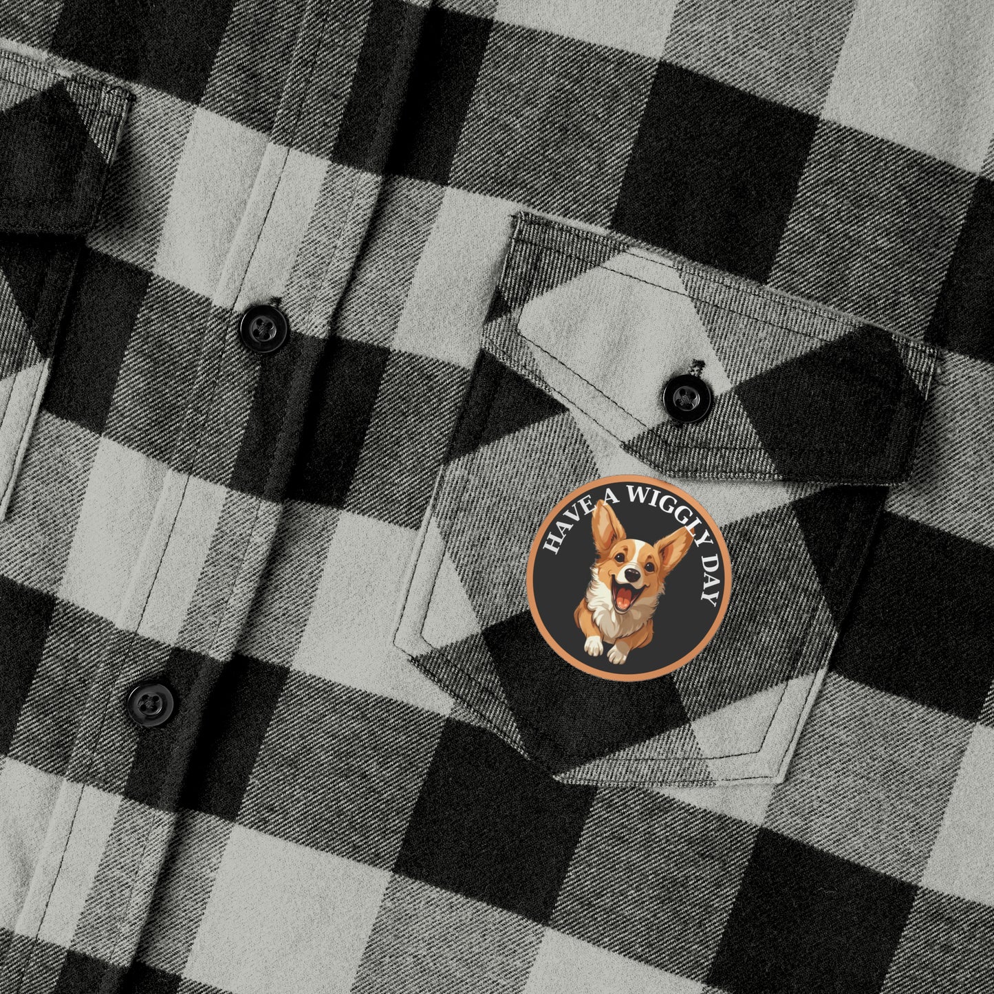 Have a Wiggly Day - Flannel Shirt