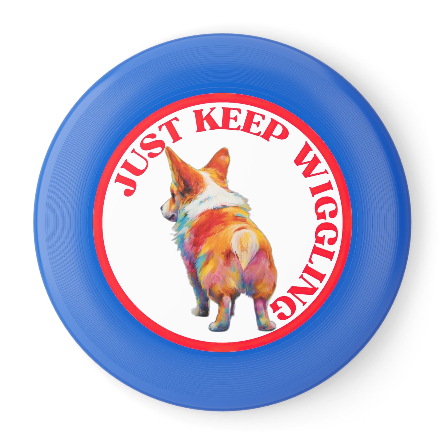 Just Keep Wiggling - Wham-O Frisbee