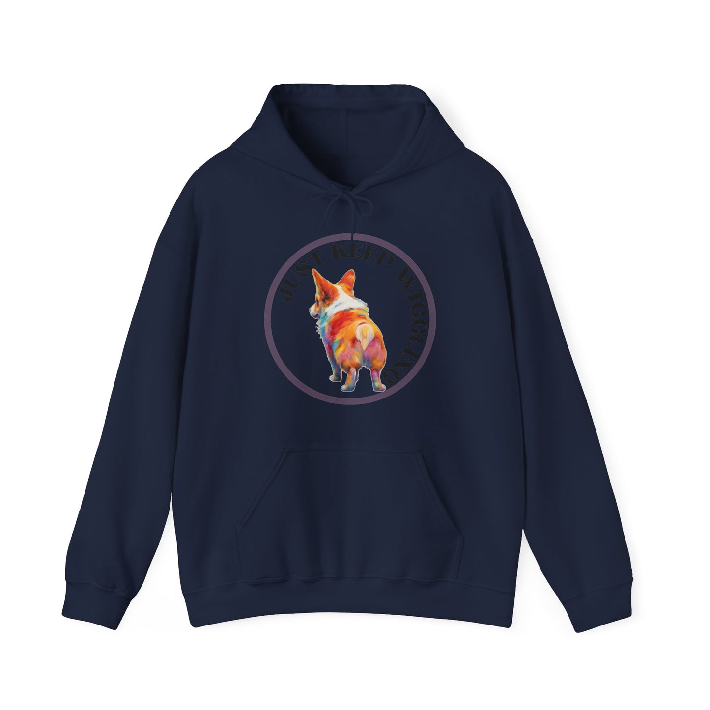 Just Keep Wiggling - Hoodie
