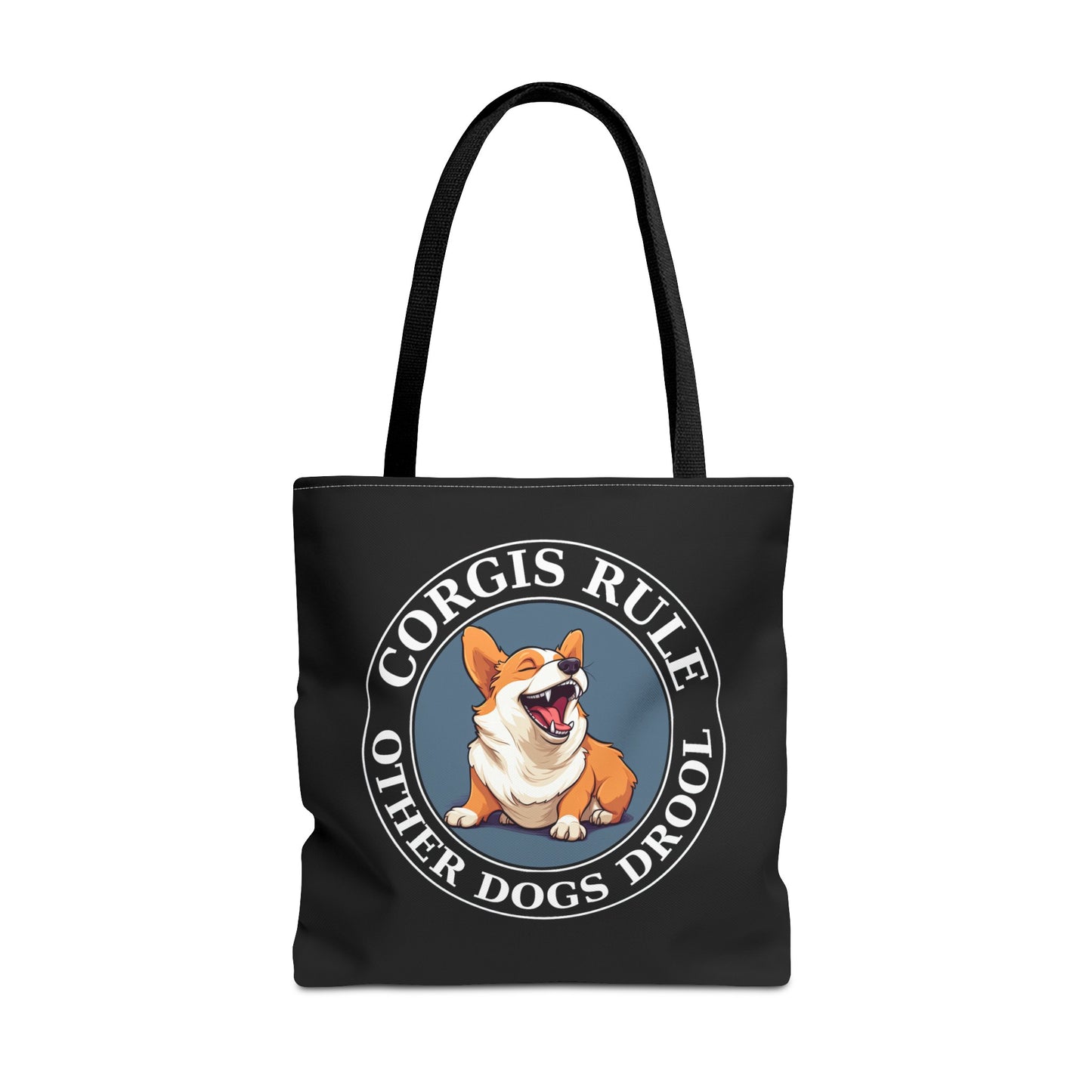 Corgis Rule...Other Dogs Drool - Tote Bag