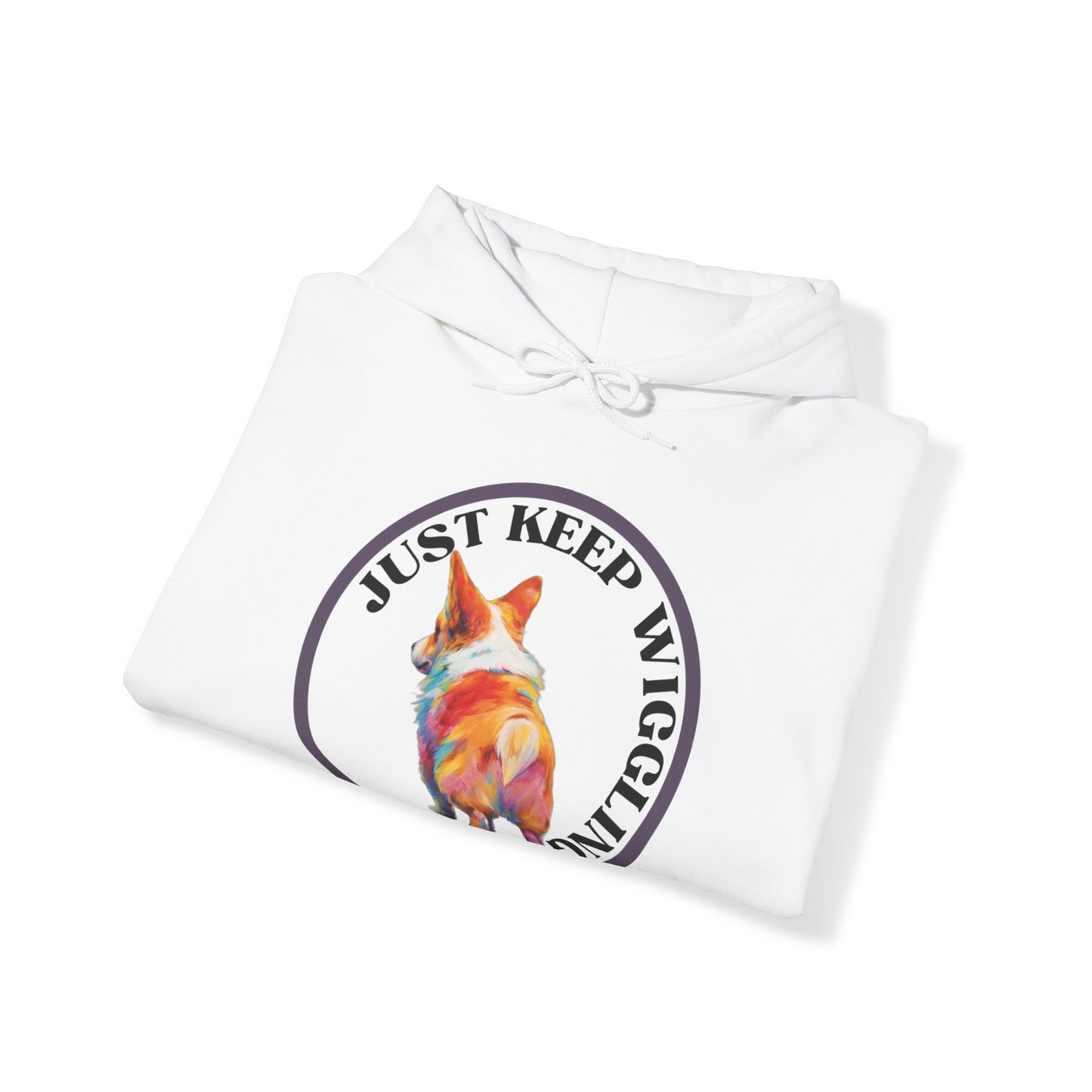 Just Keep Wiggling - Hoodie