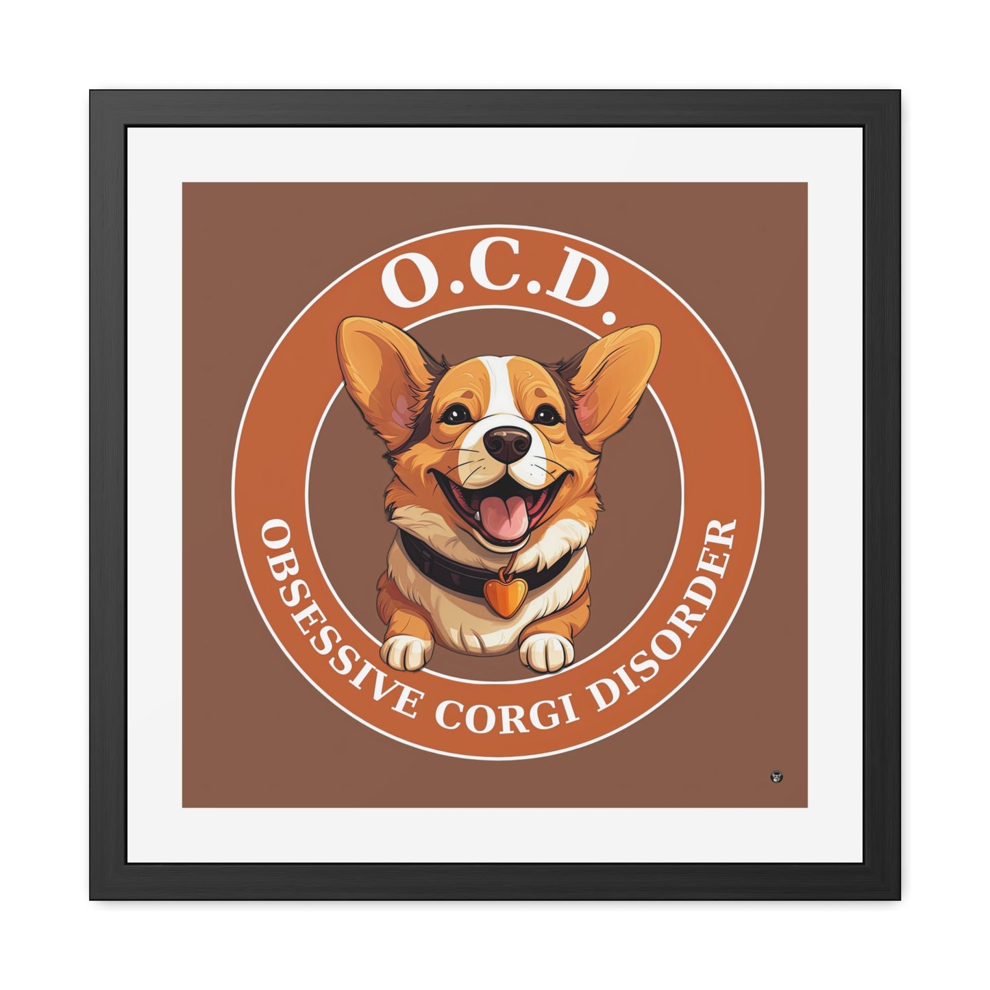 O.C.D. Obsessive Corgi Disorder - Framed Print