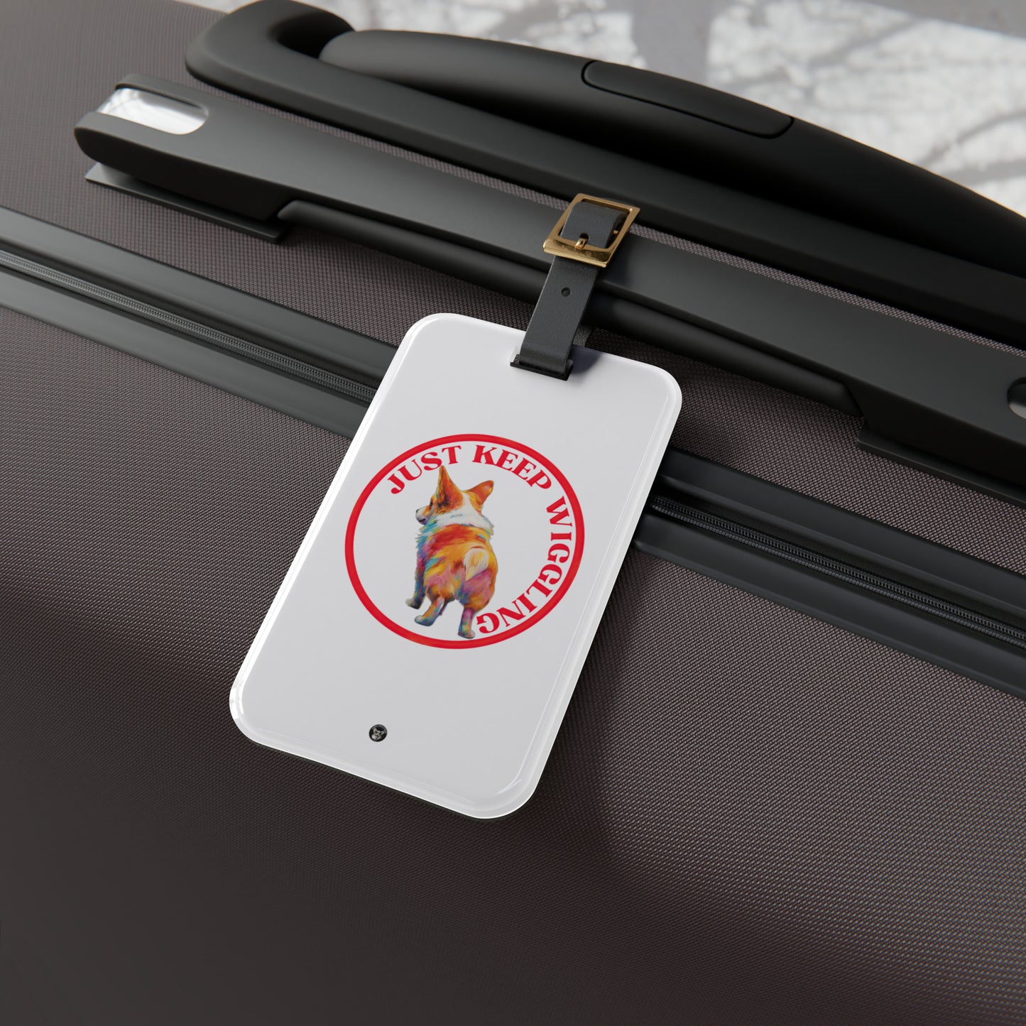 Just Keep Wiggling - Luggage Tag
