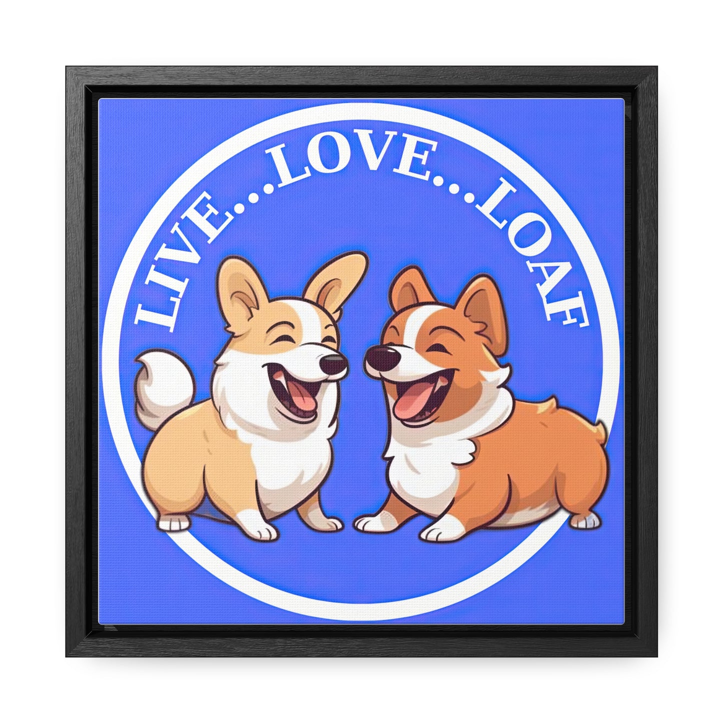 Live...Love...Loaf - Framed on Canvas